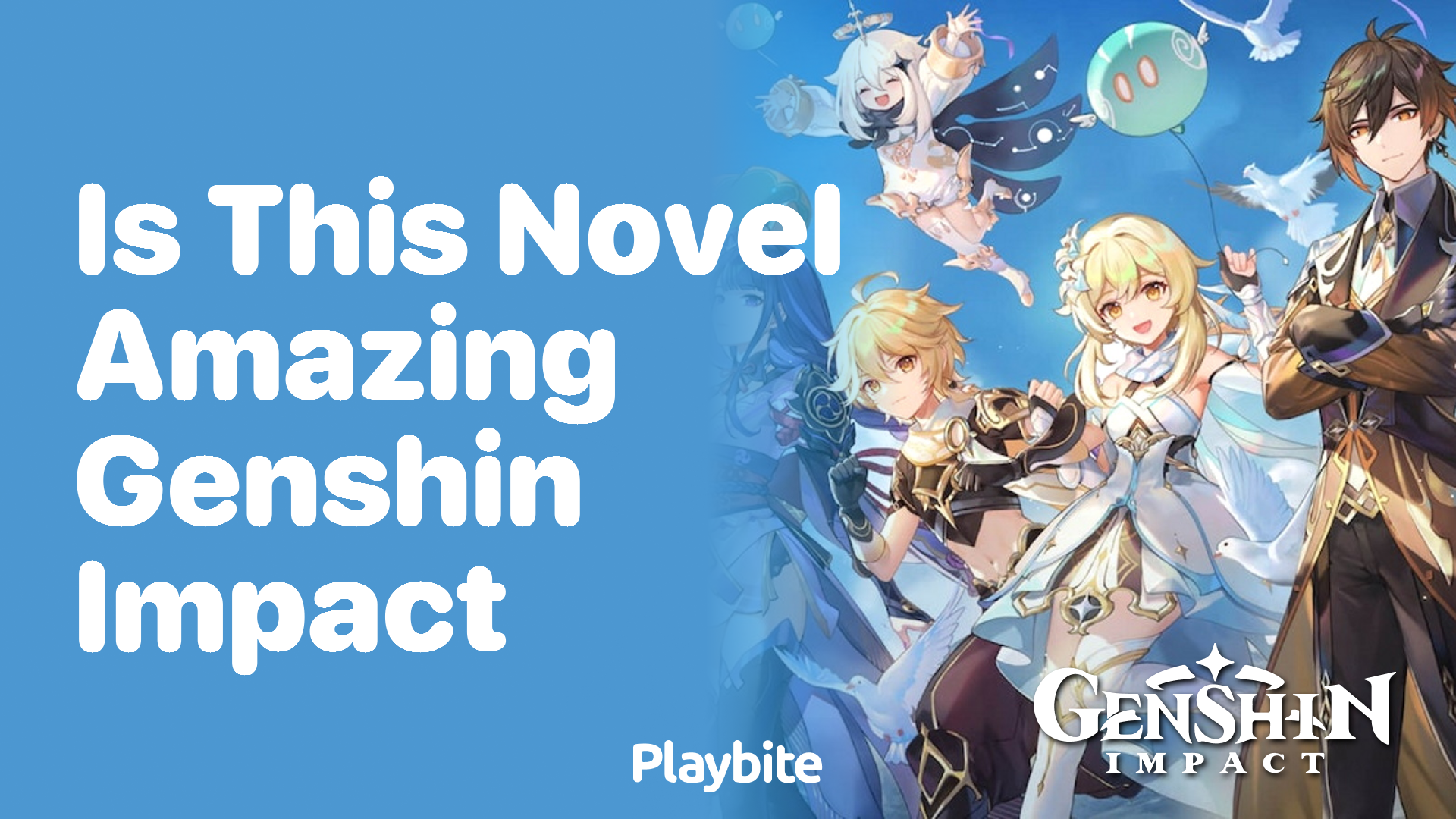 Is This Novel Amazing? Genshin Impact Explored