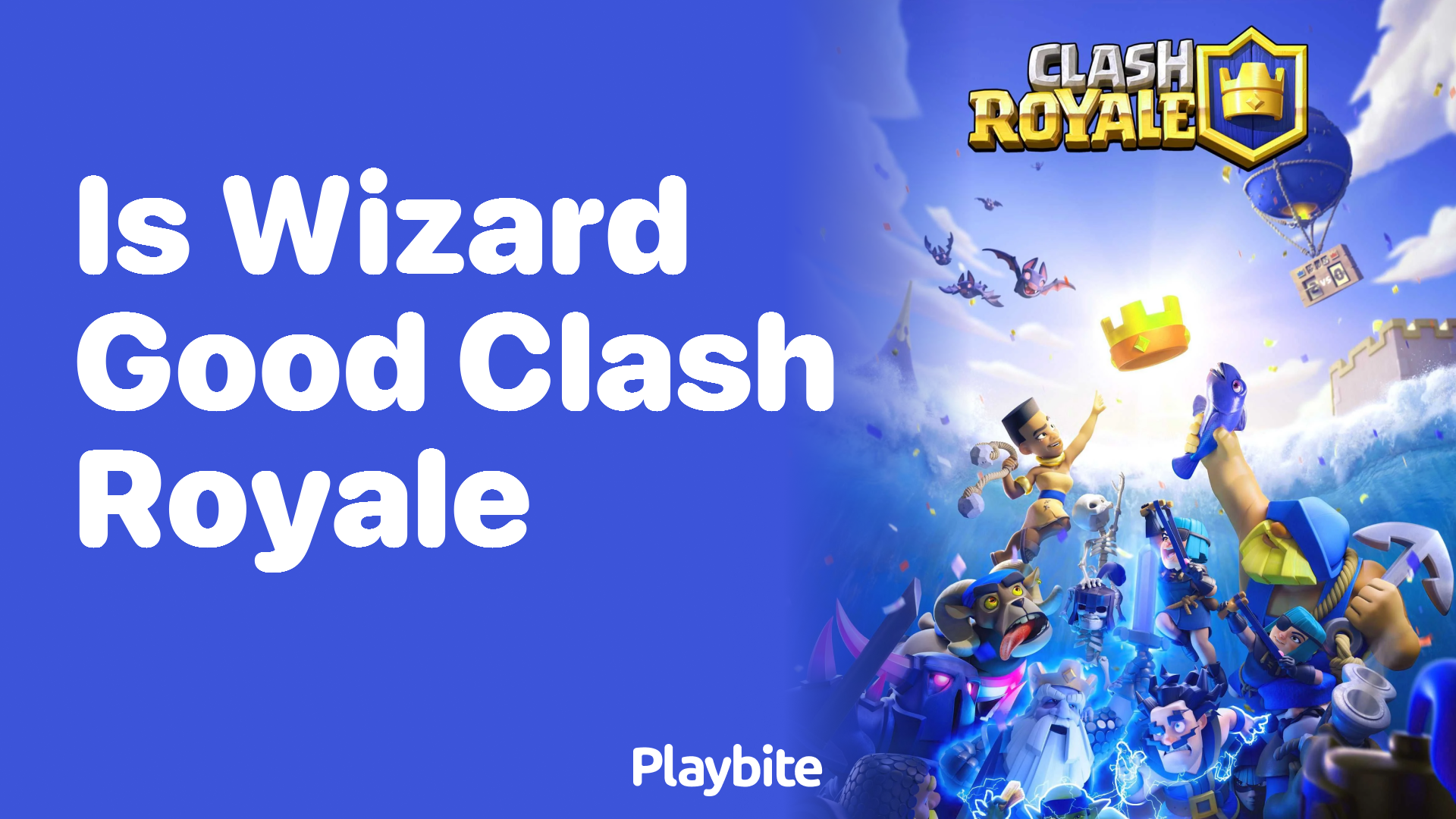 Is the Wizard Good in Clash Royale?