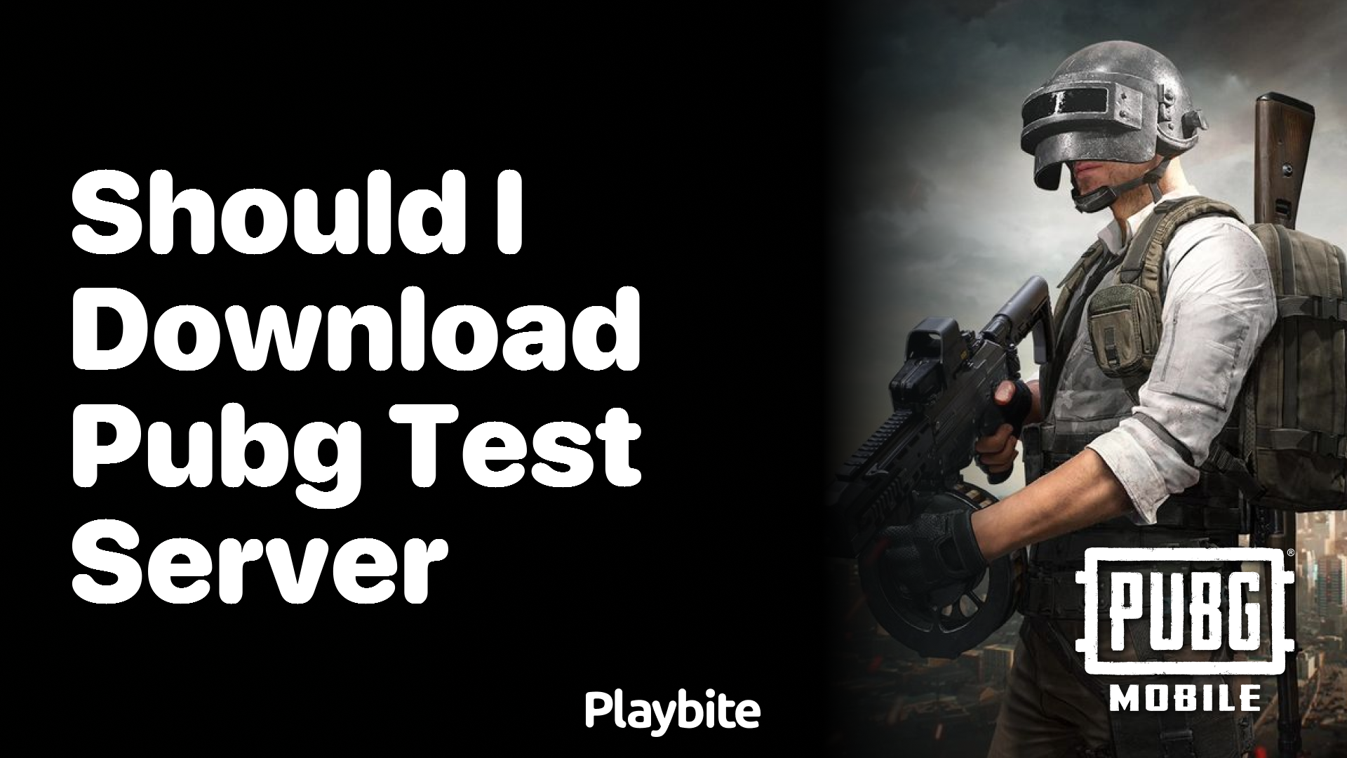 Should I Download PUBG Test Server? Here&#8217;s What You Need to Know