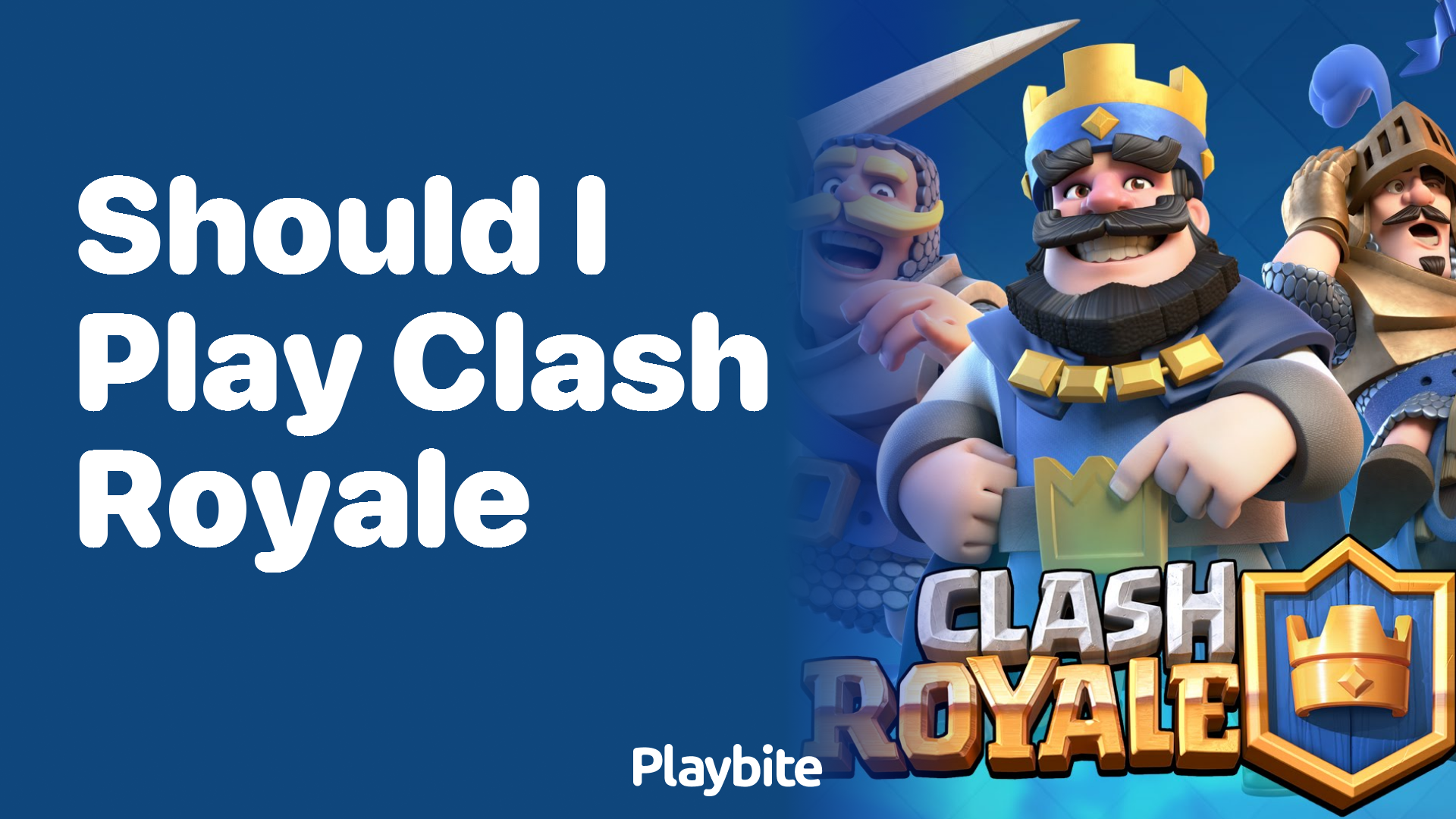 Should I play Clash Royale? A Fun Look into the Game