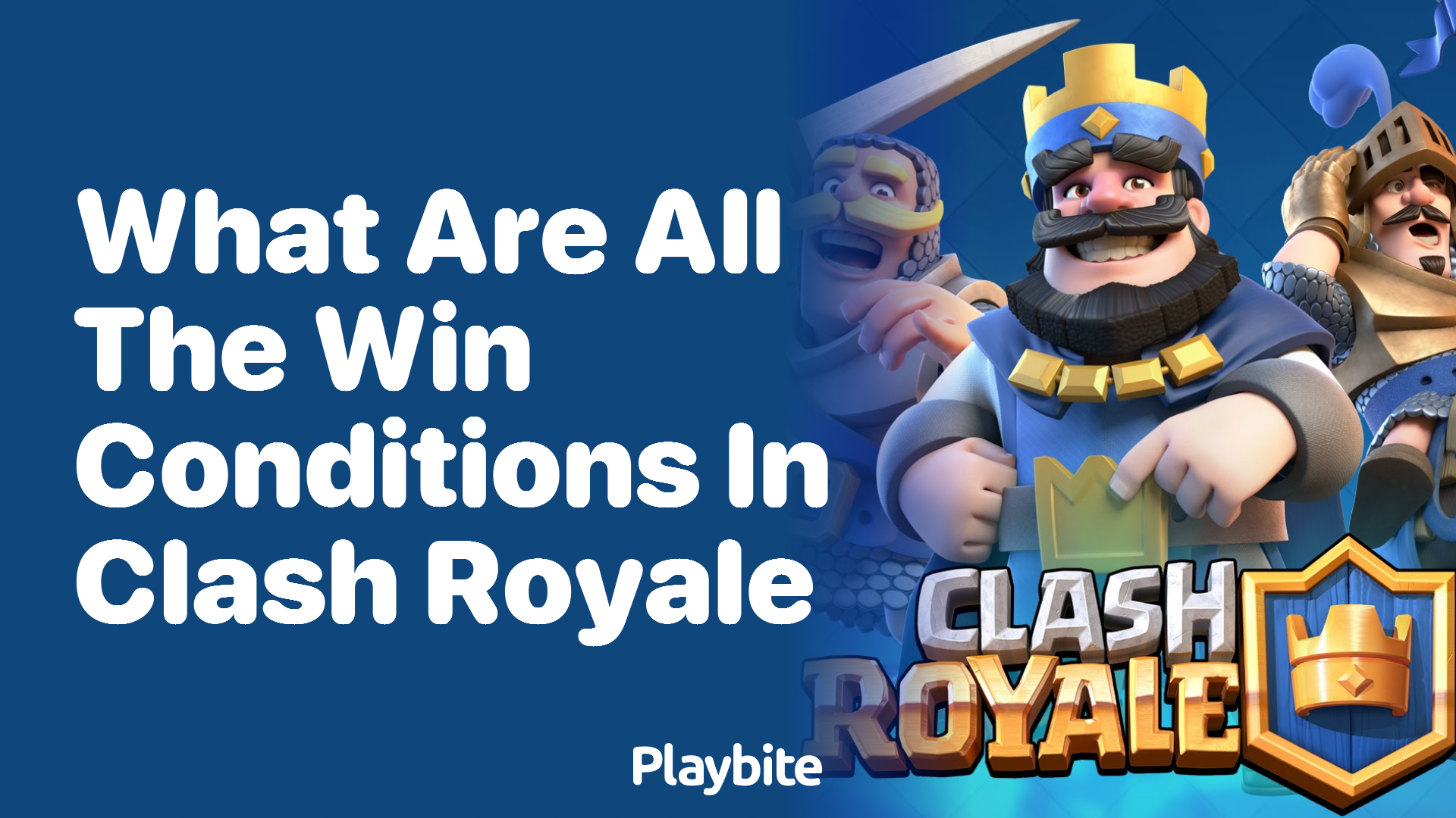 What Are All the Win Conditions in Clash Royale?