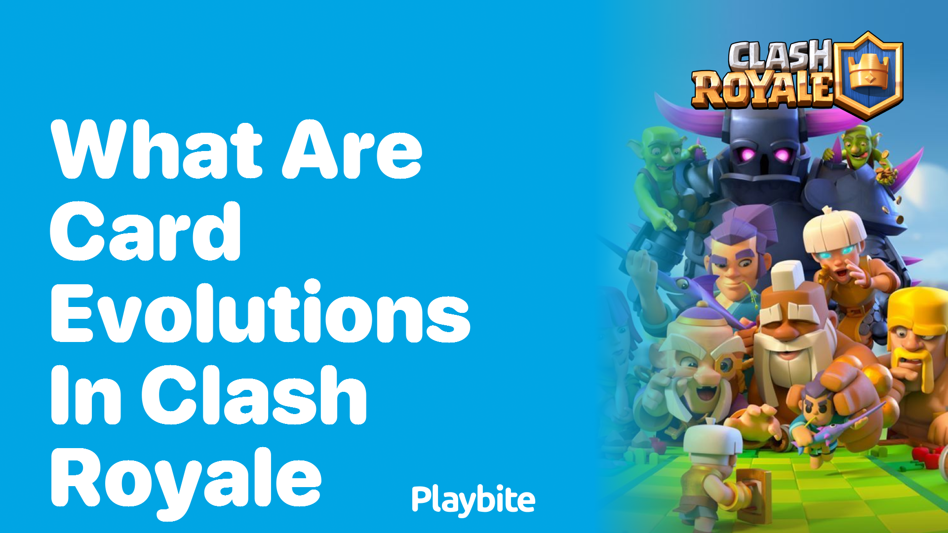 What Are Card Evolutions in Clash Royale?