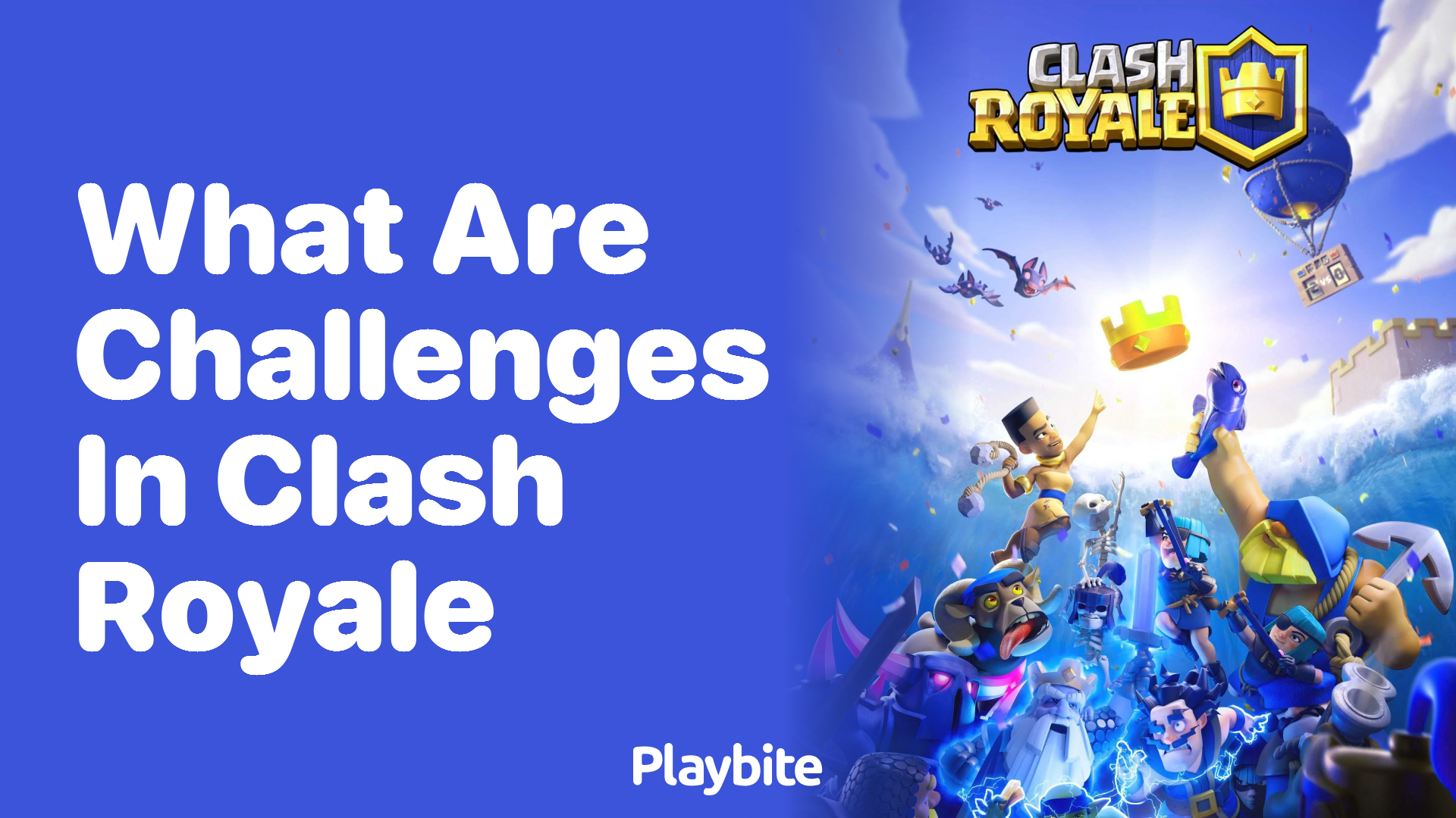 What Are Challenges in Clash Royale? Dive into the Fun!