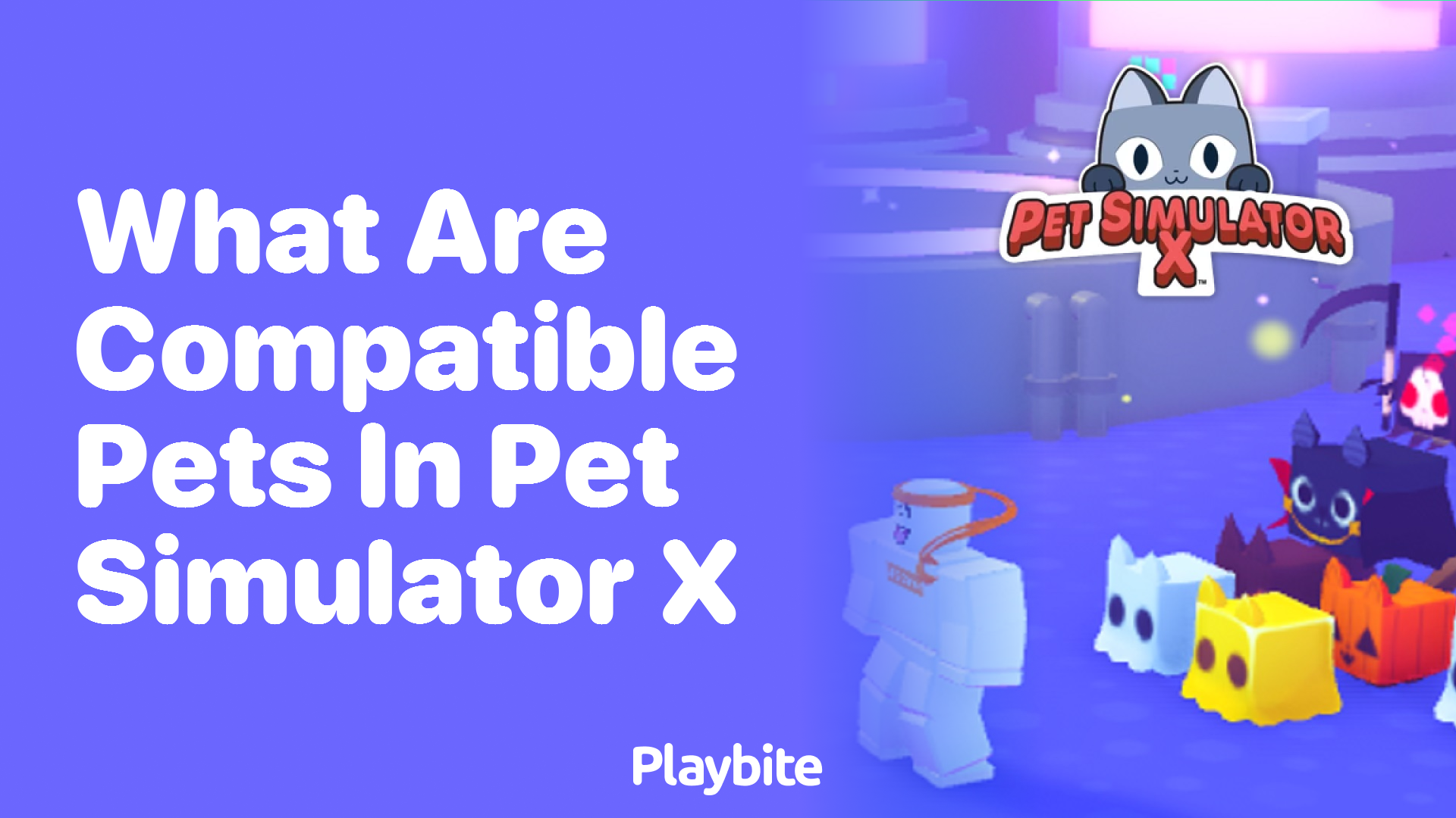 What are Compatible Pets in Pet Simulator X?