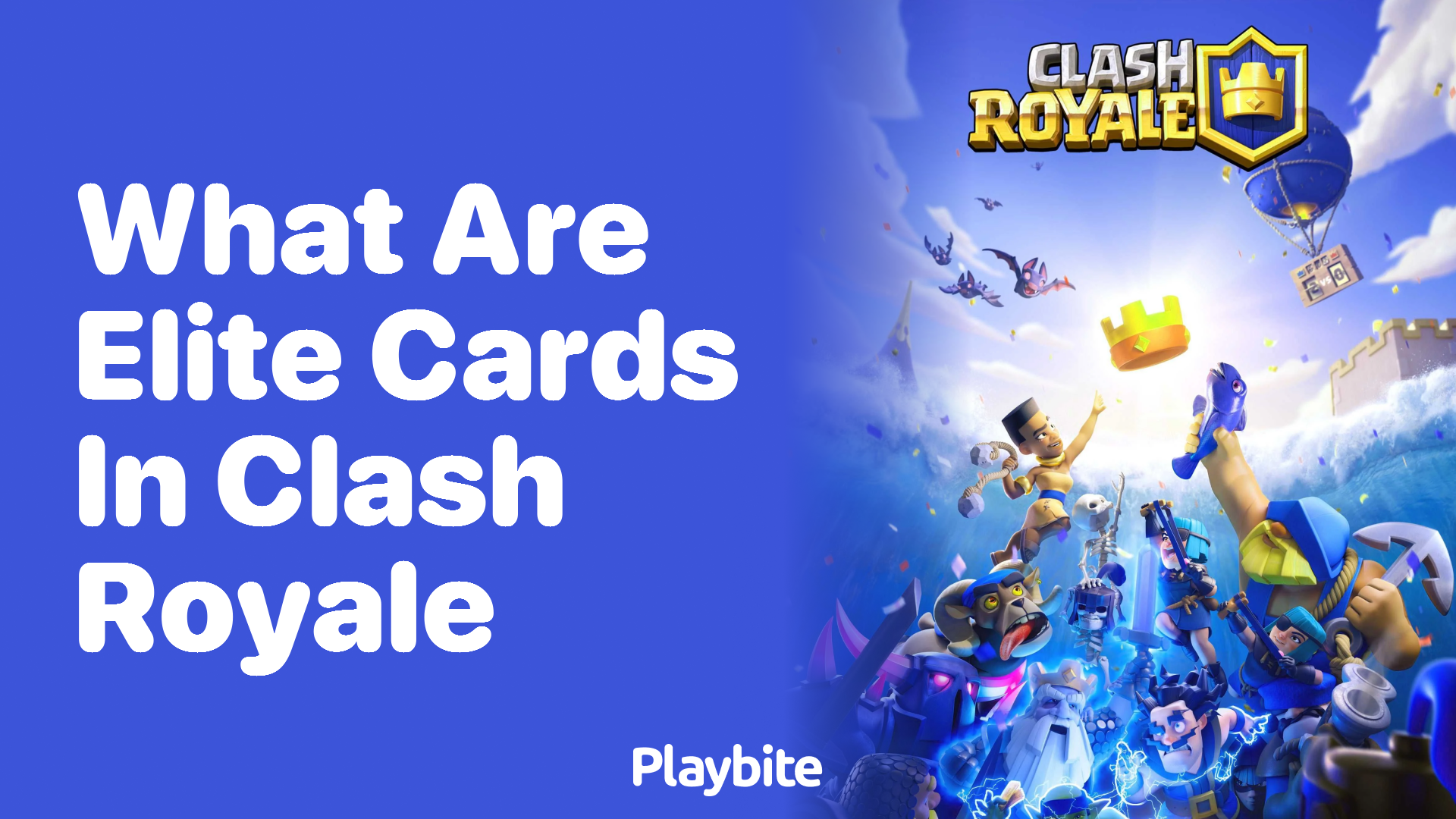 What Are Elite Cards in Clash Royale?