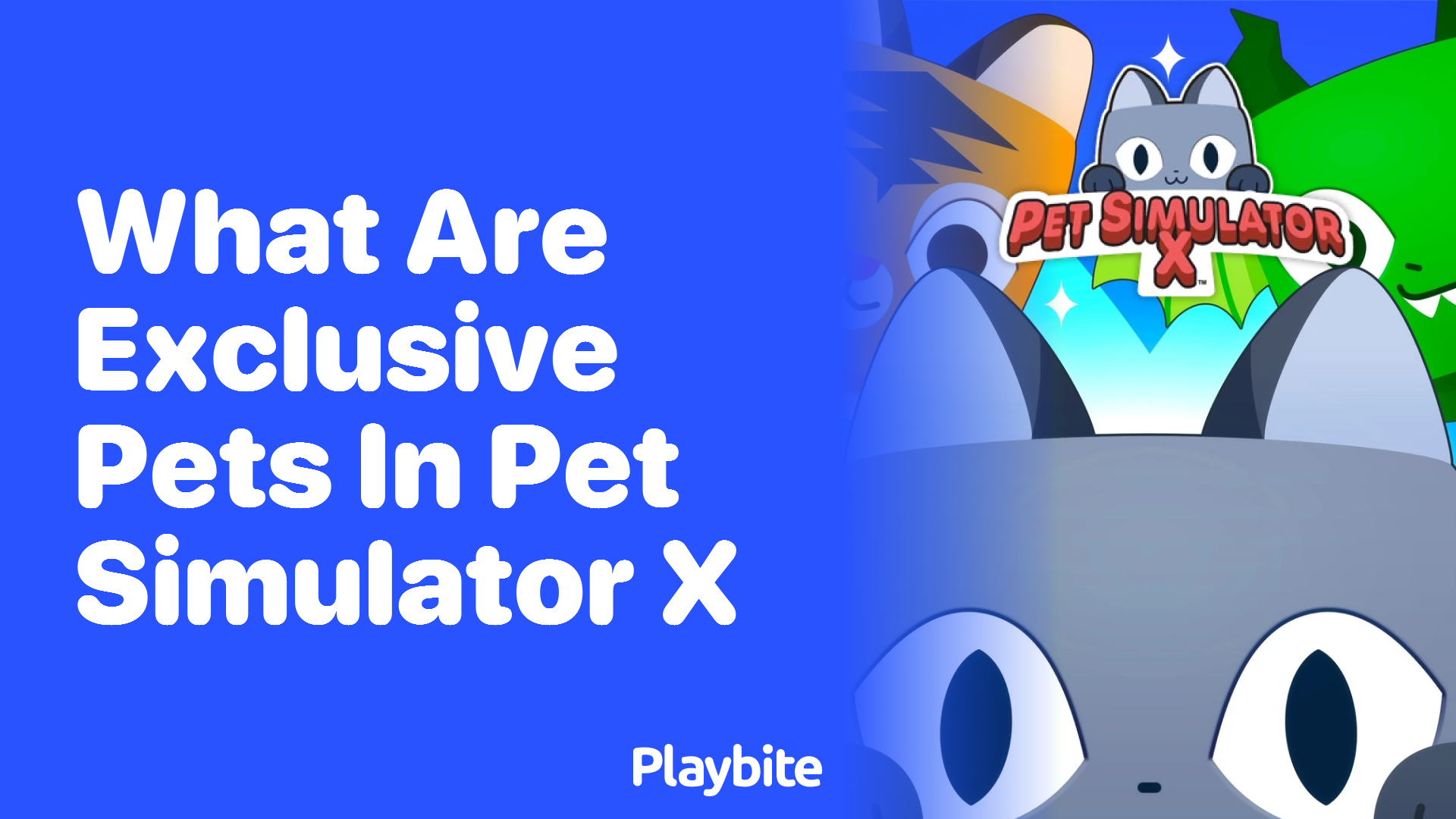 What Are Exclusive Pets in Pet Simulator X?