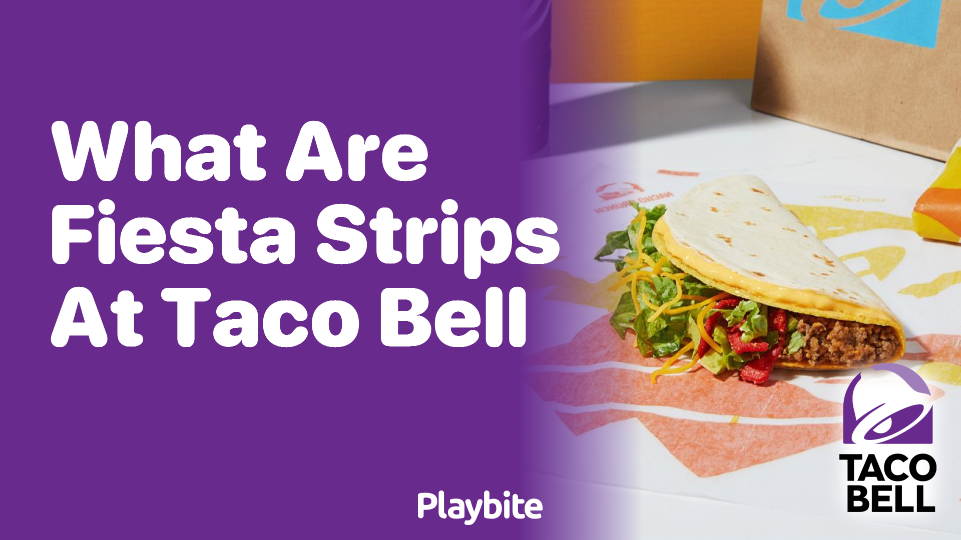 What Are Fiesta Strips at Taco Bell?