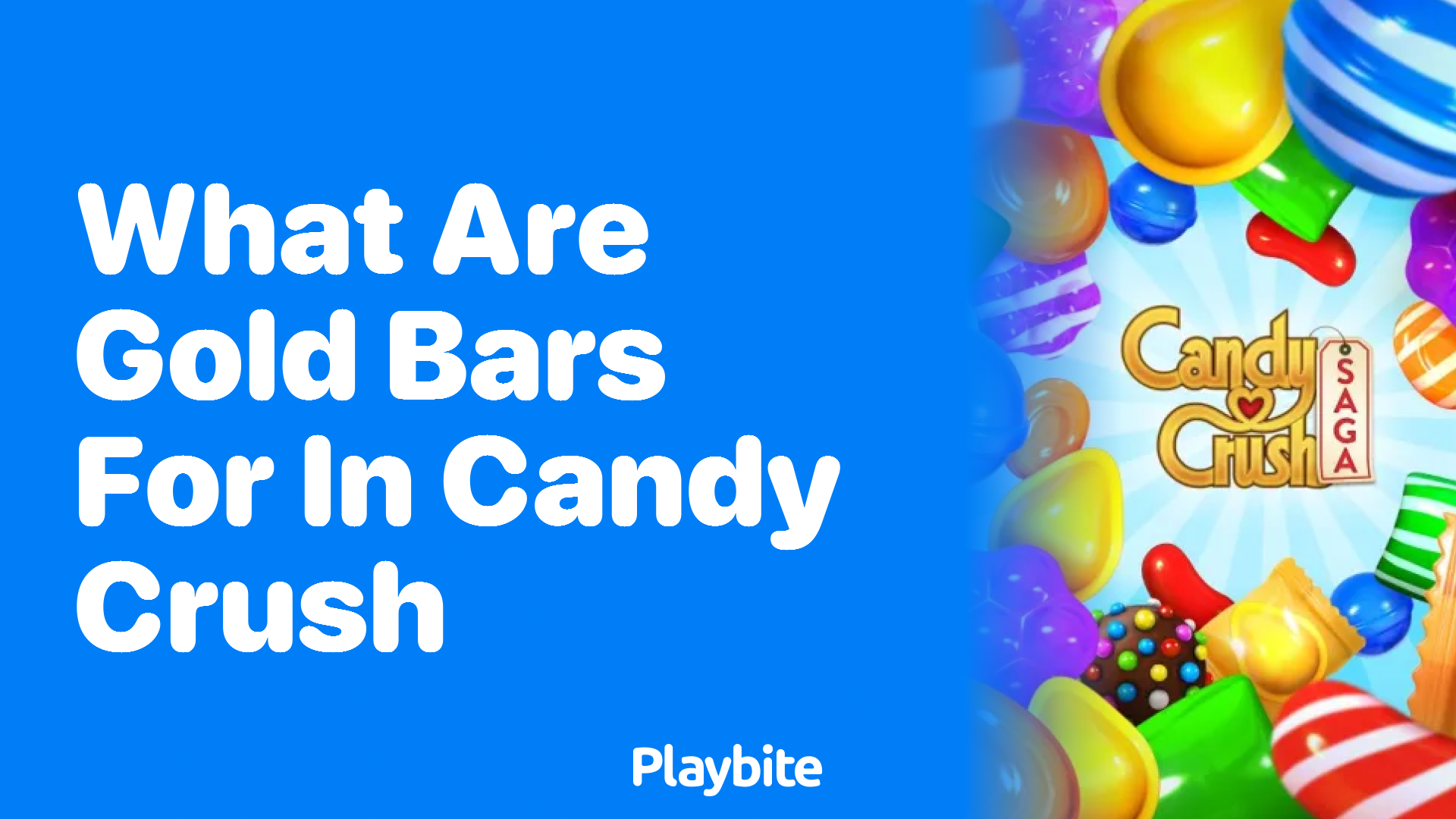 What Are Gold Bars for in Candy Crush?