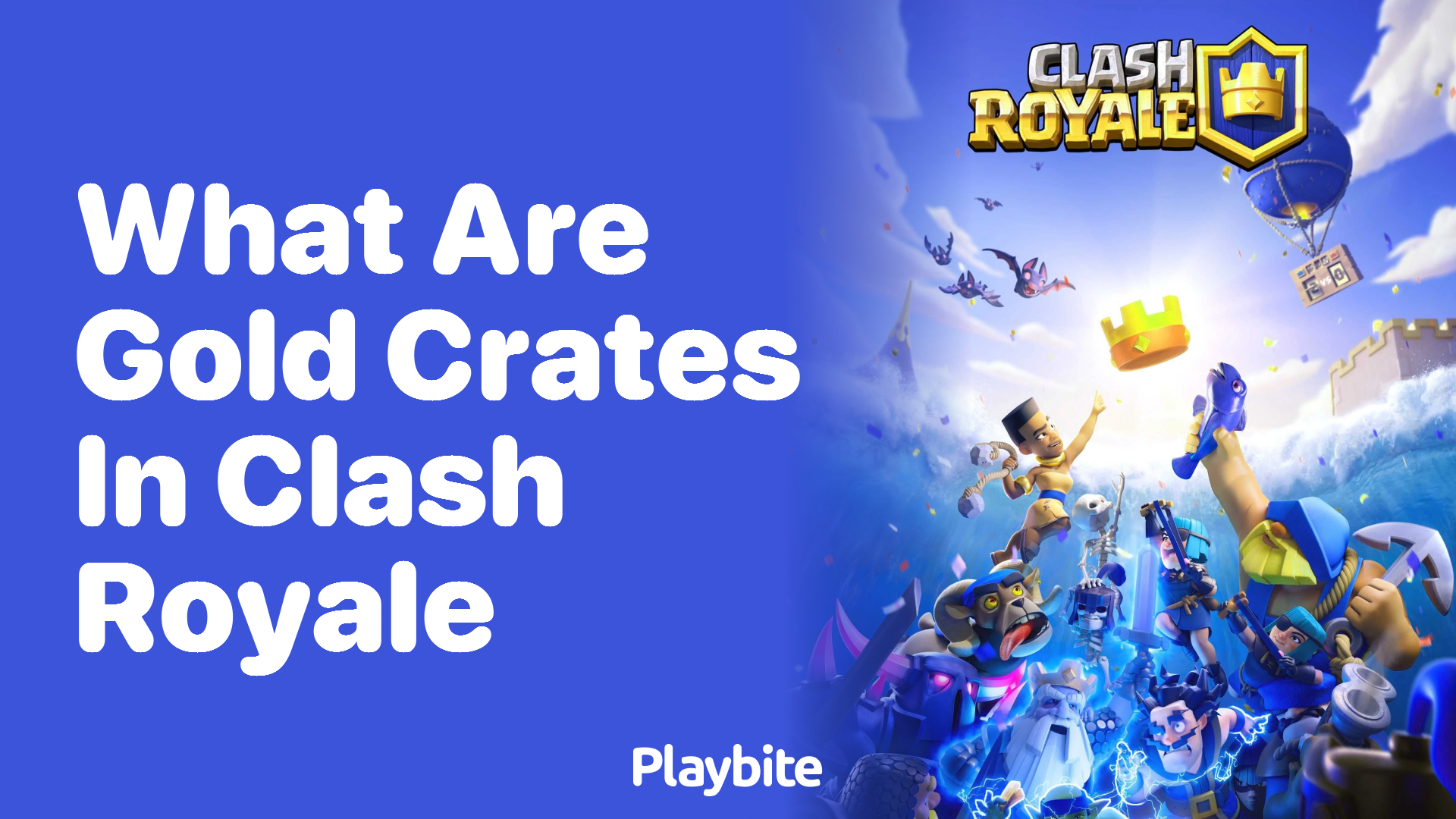 What Are Gold Crates in Clash Royale? Unlocking the Mystery