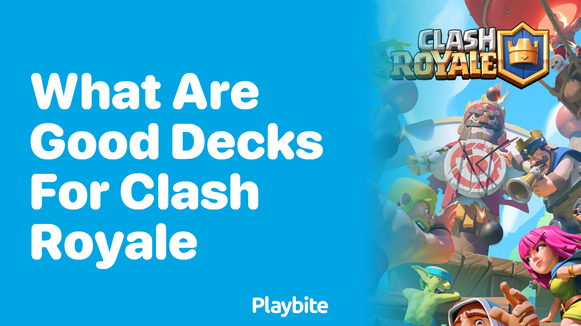 What Are Good Decks for Clash Royale?