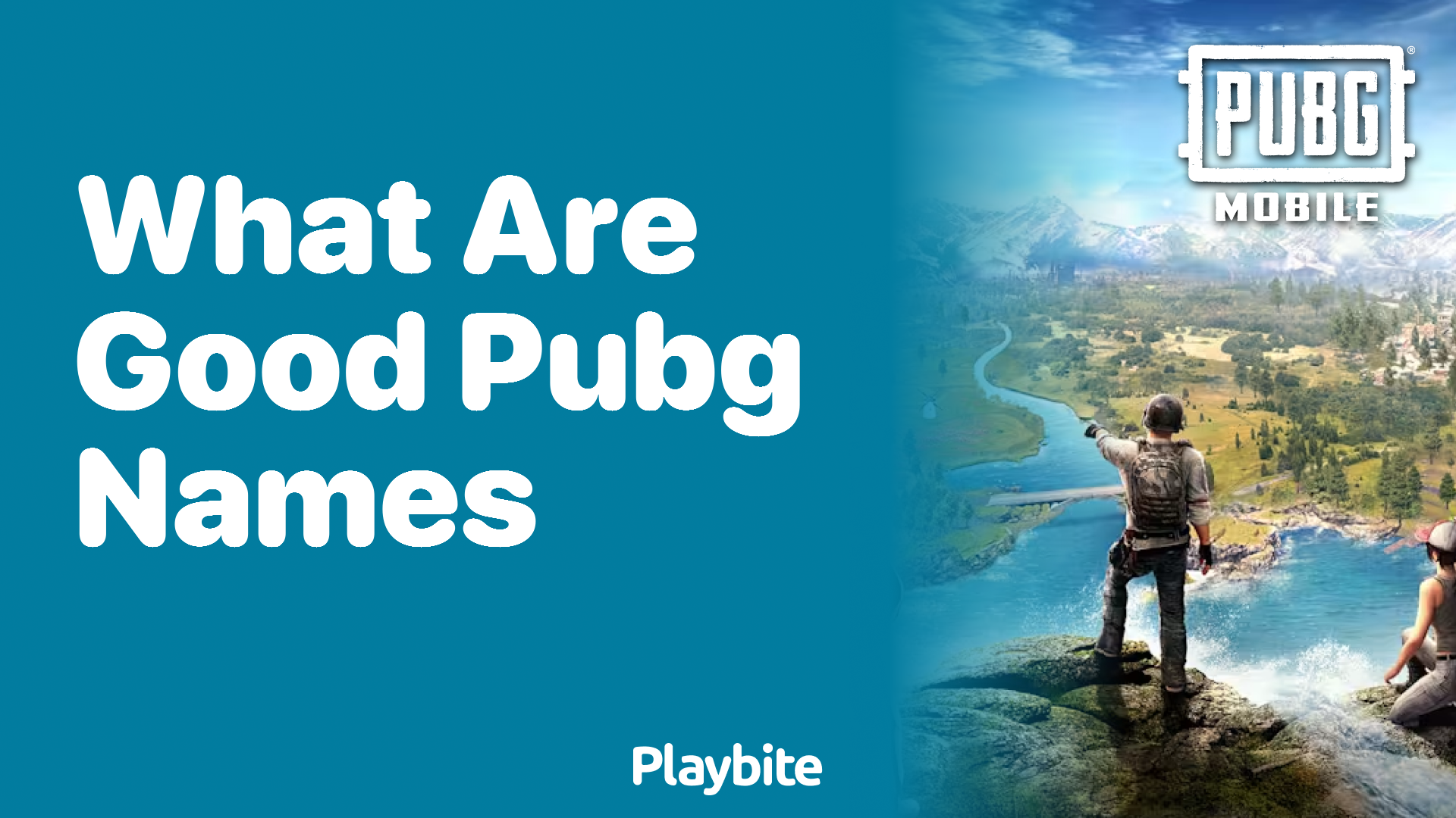 What Are Good PUBG Names? Tips for Choosing a Winning Username