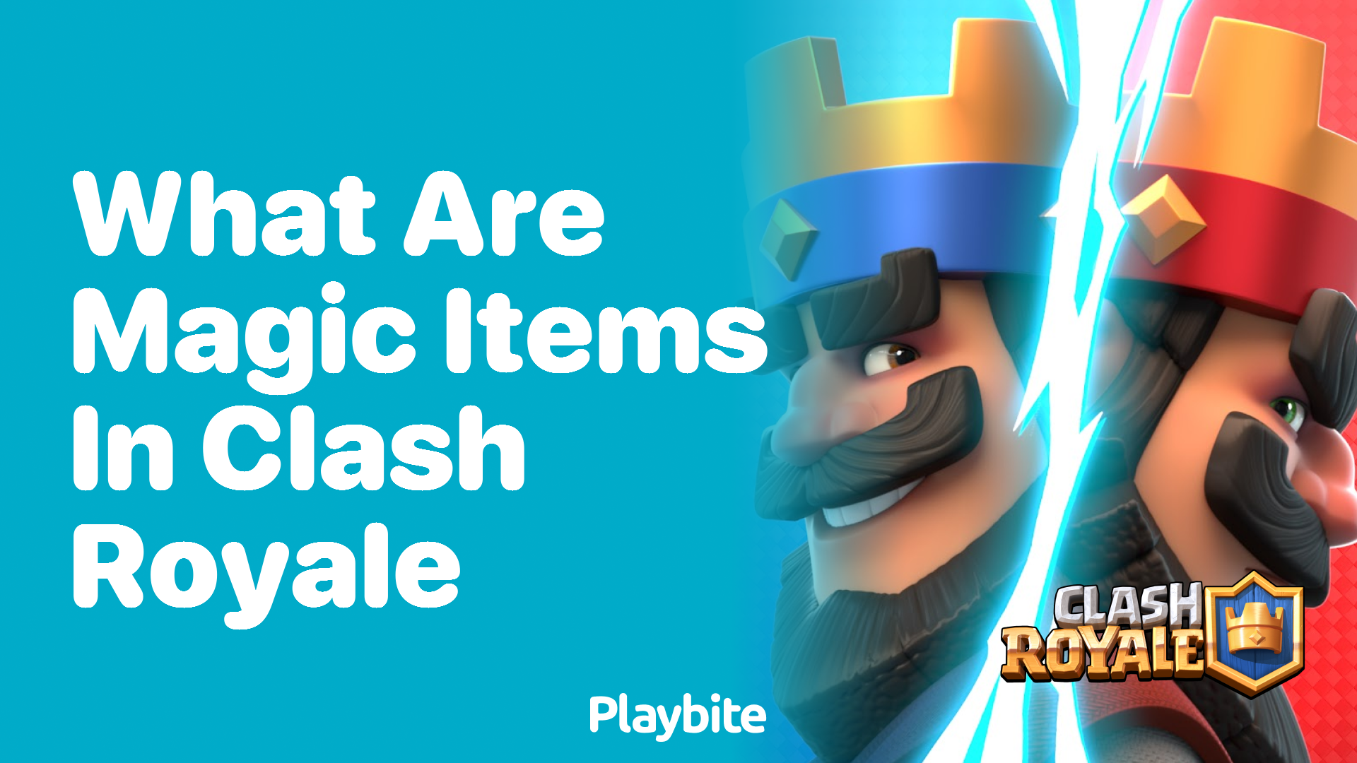 What are Magic Items in Clash Royale?