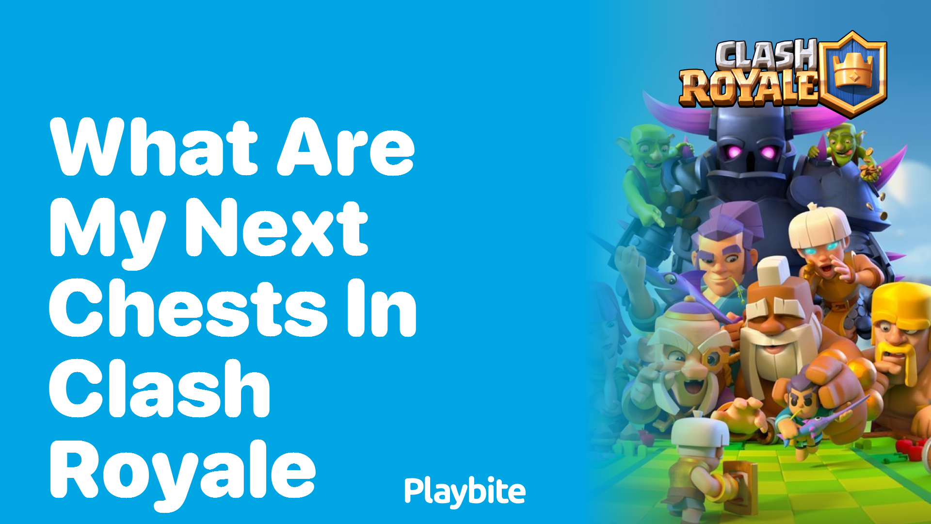 What Are My Next Chests in Clash Royale? Find Out Here!