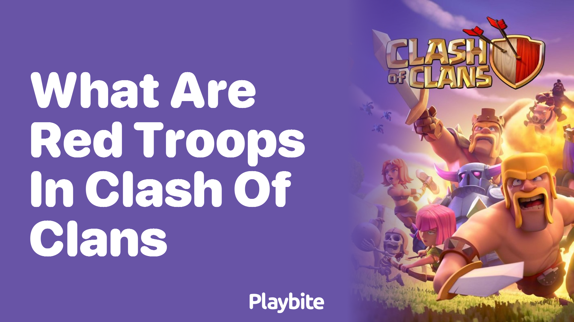 What Are Red Troops in Clash of Clans?