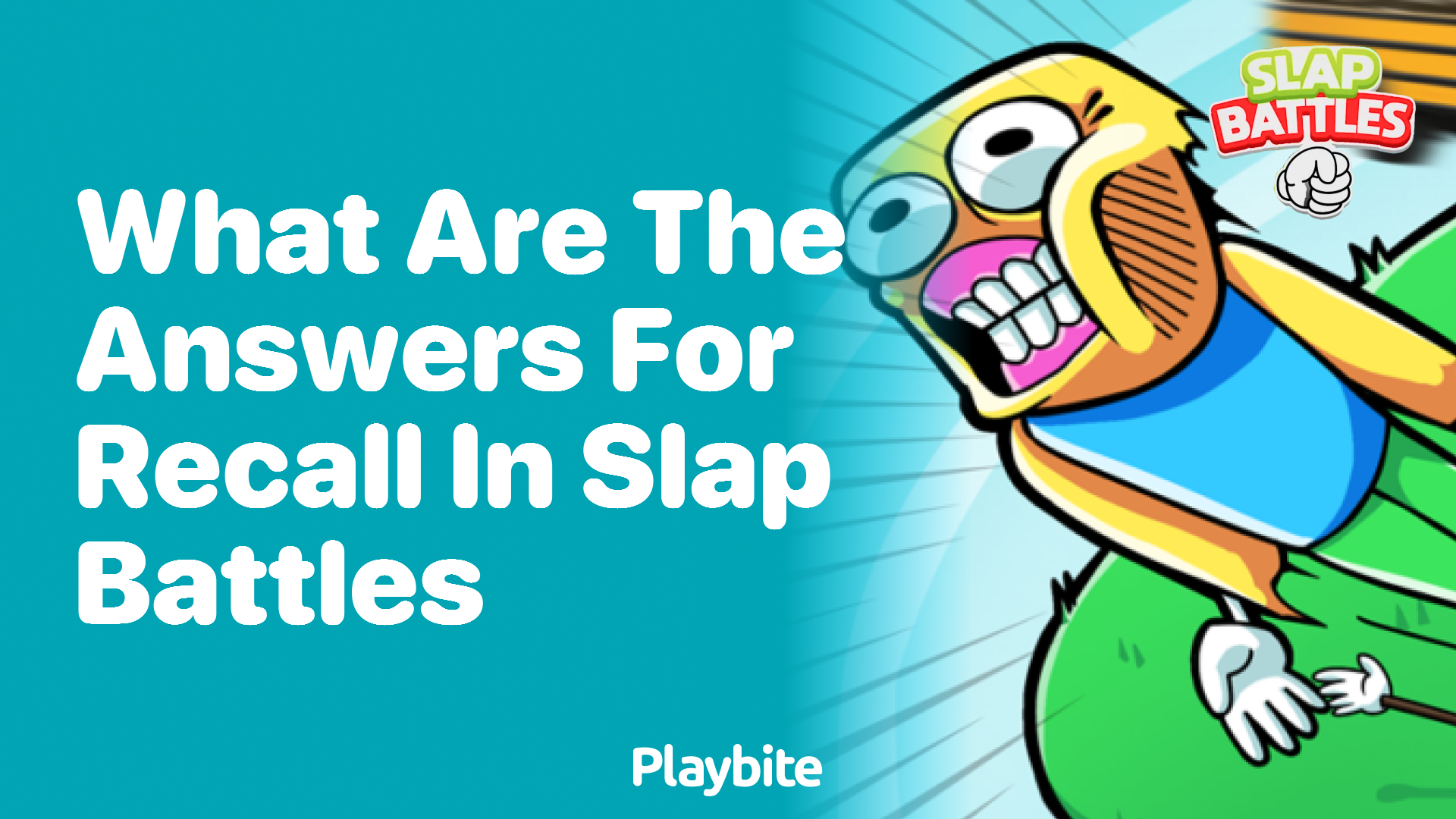 What Are the Answers for Recall in Slap Battles? Playbite