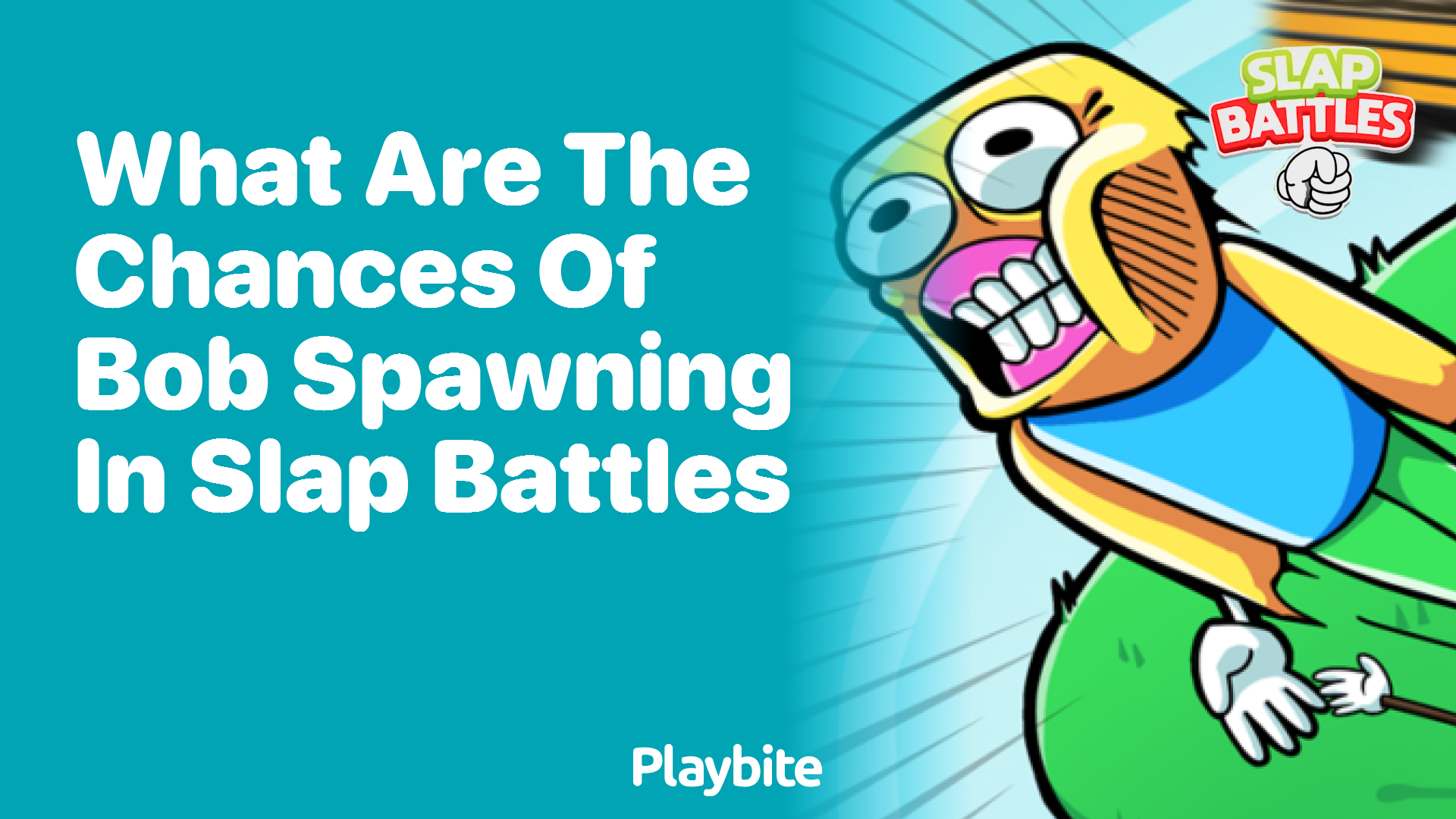 What Are the Chances of Bob Spawning in Slap Battles?