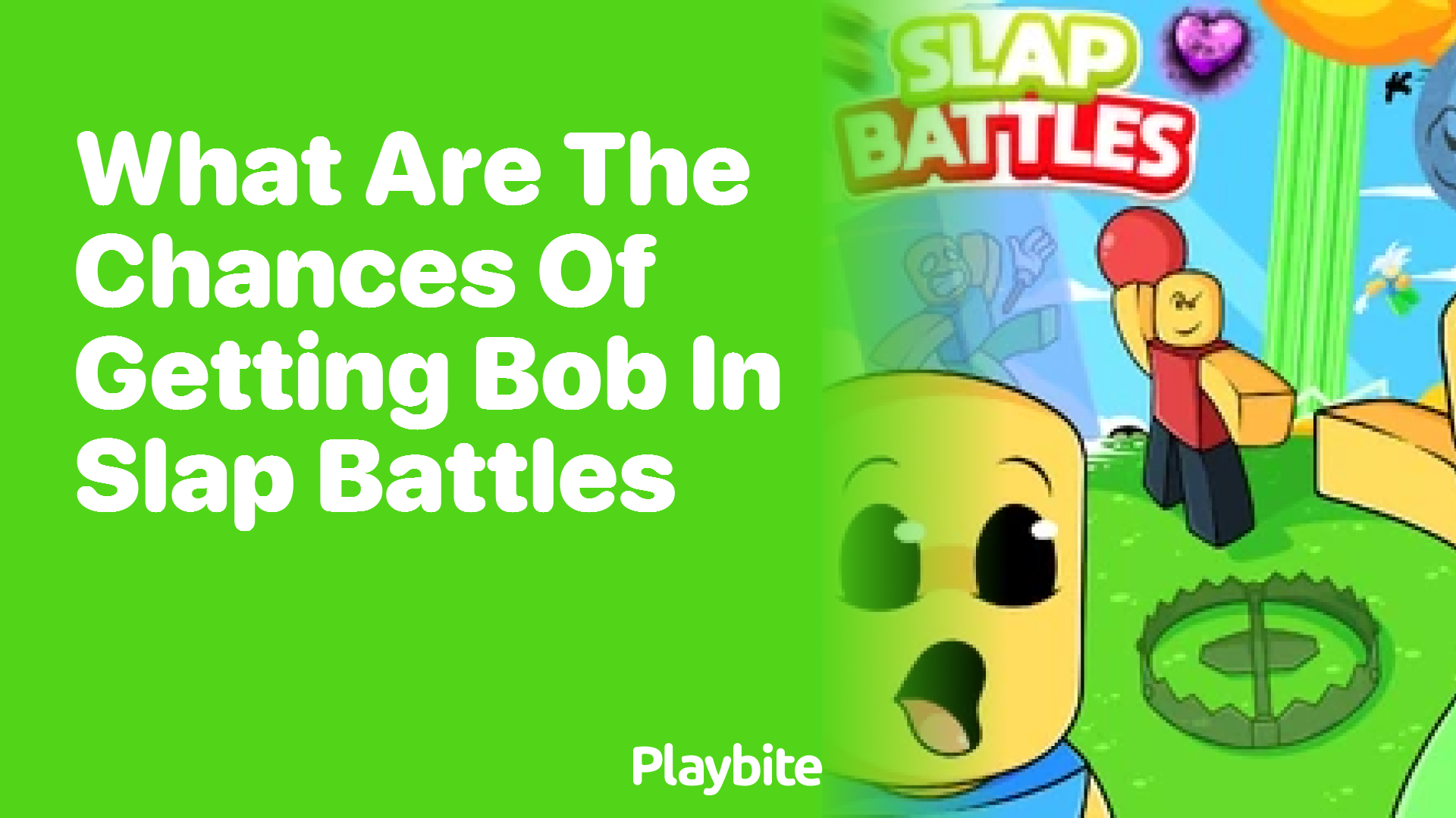 What Are the Chances of Getting Bob in Slap Battles?