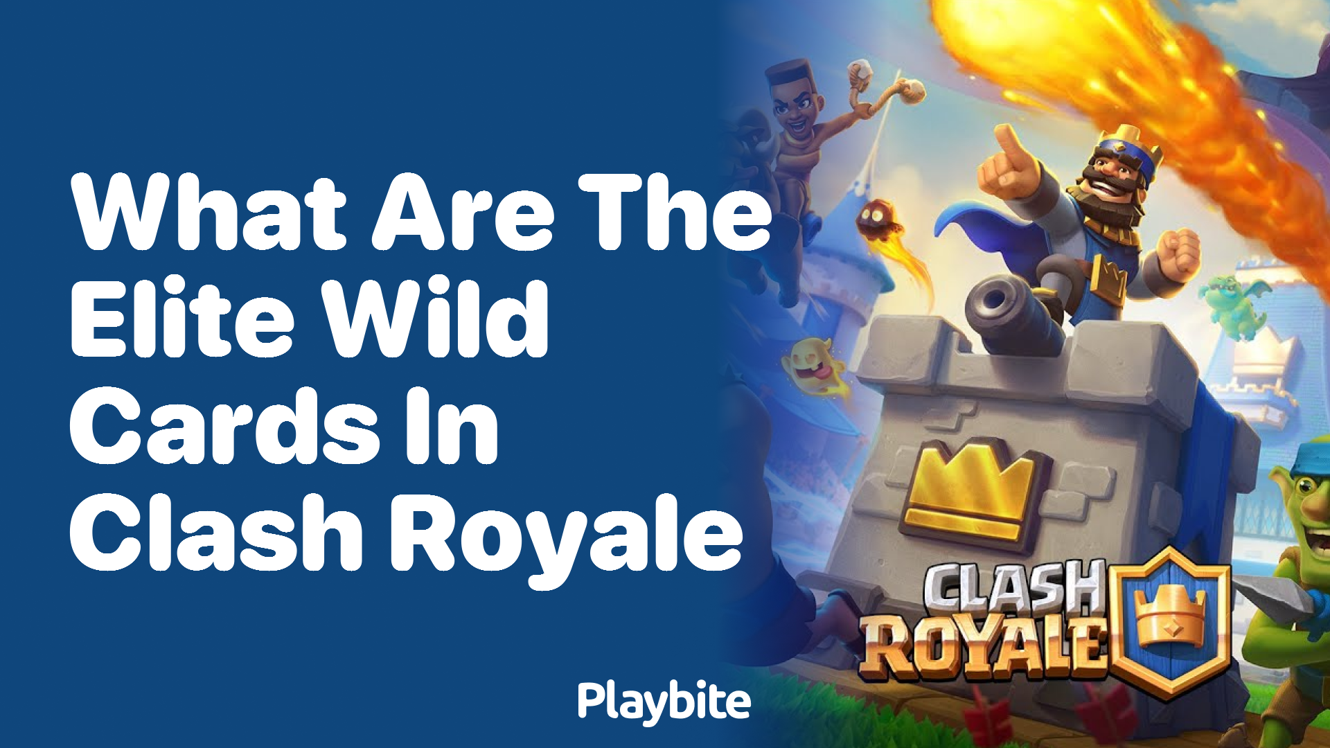 What Are the Elite Wild Cards in Clash Royale?