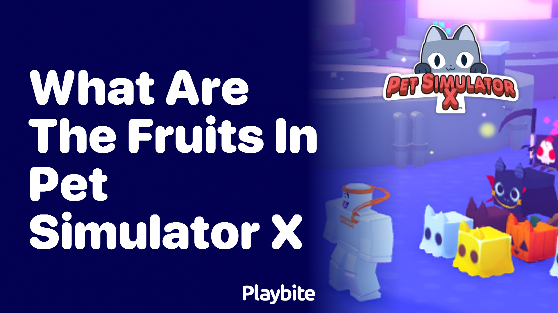 What are the Fruits in Pet Simulator X?