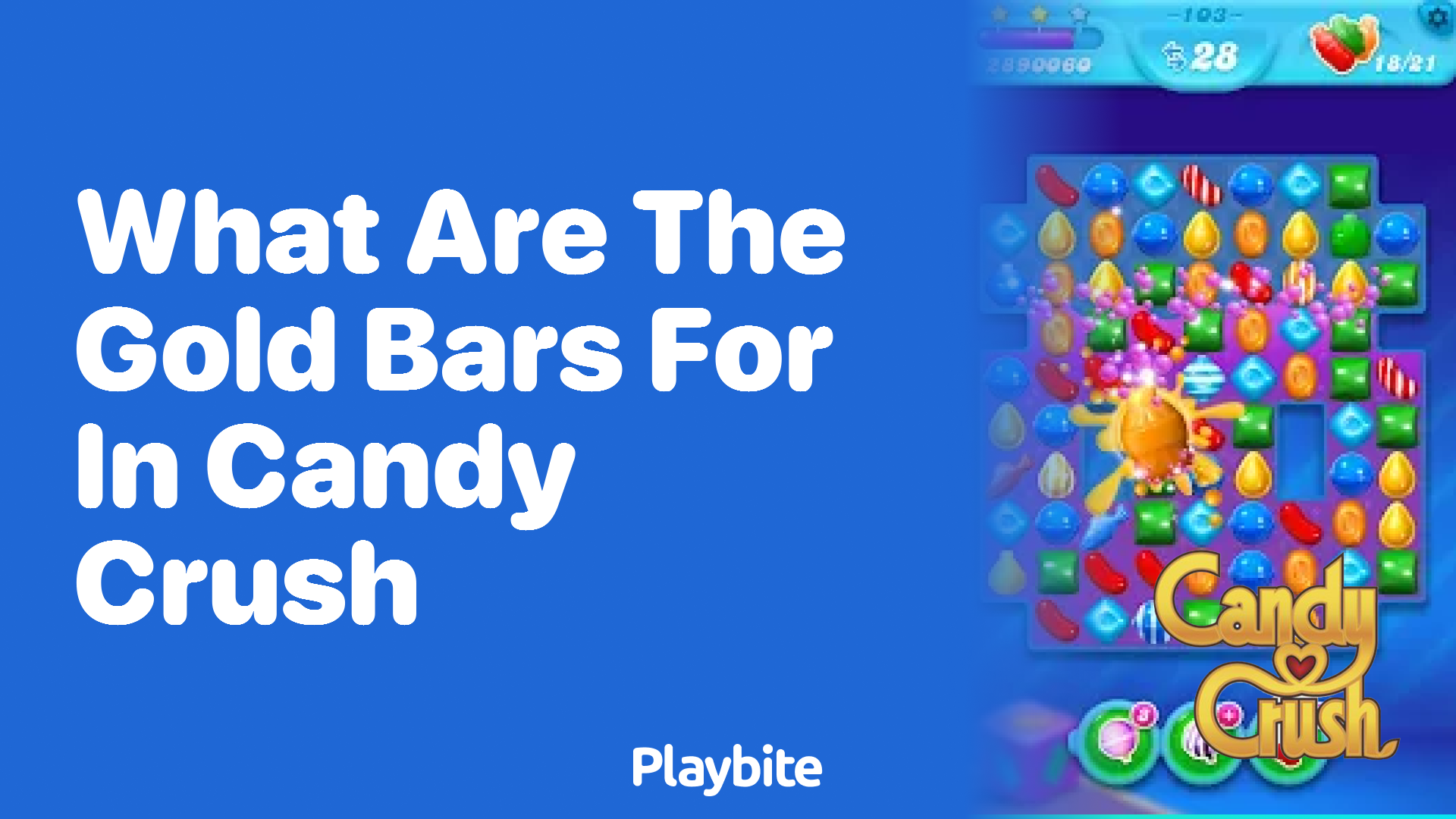 What Are the Gold Bars for in Candy Crush?