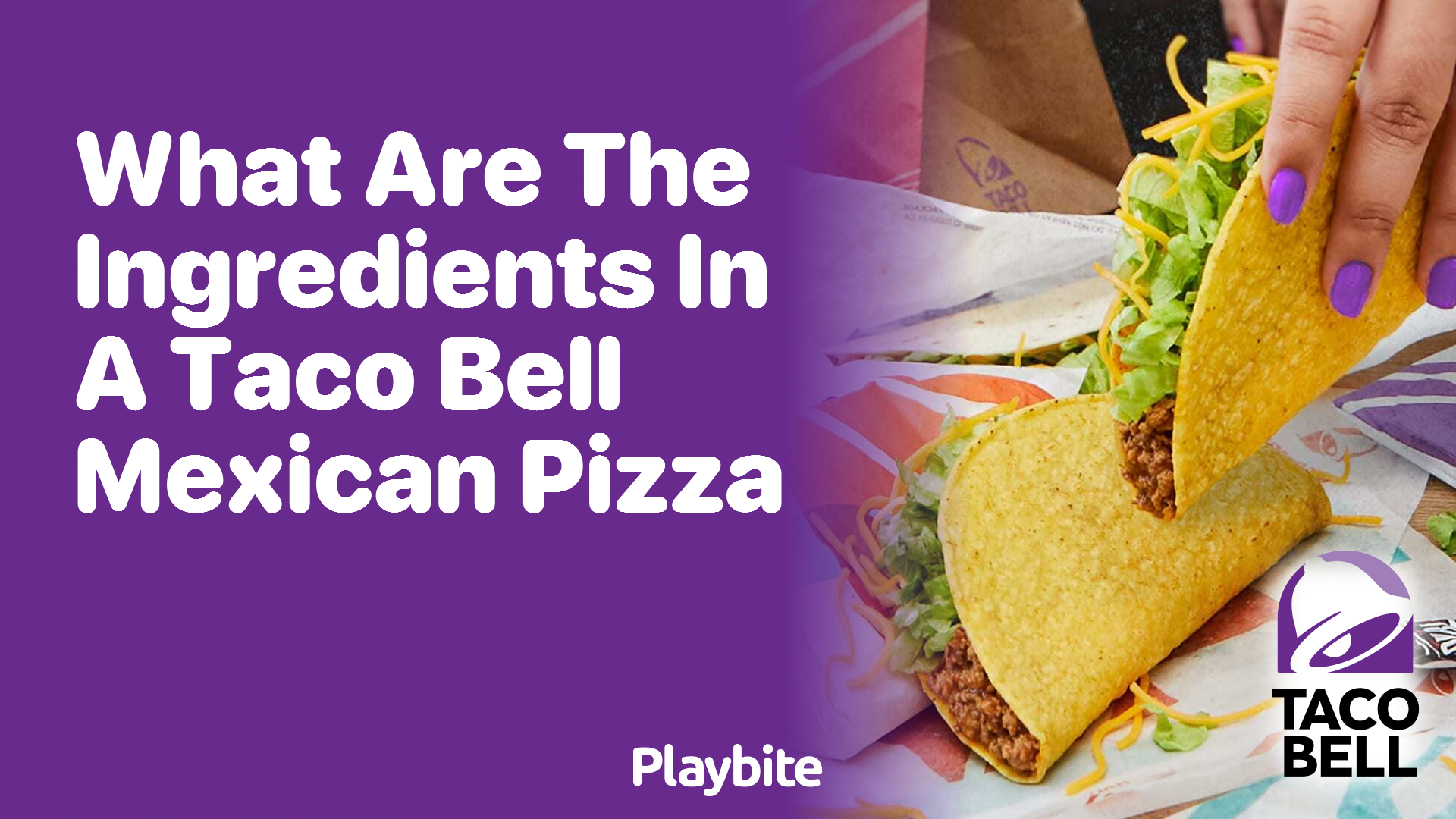 What Ingredients Make Up a Taco Bell Mexican Pizza?