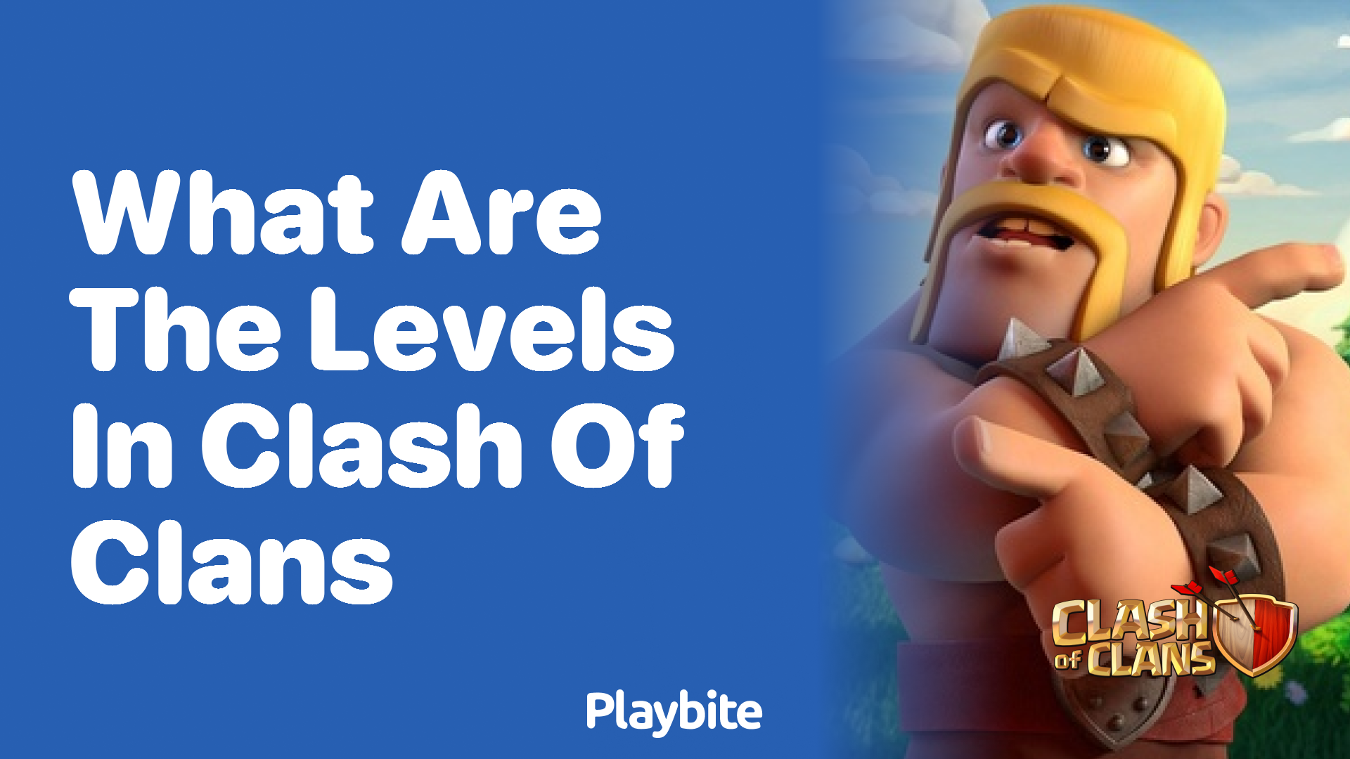 What Are the Levels in Clash of Clans?