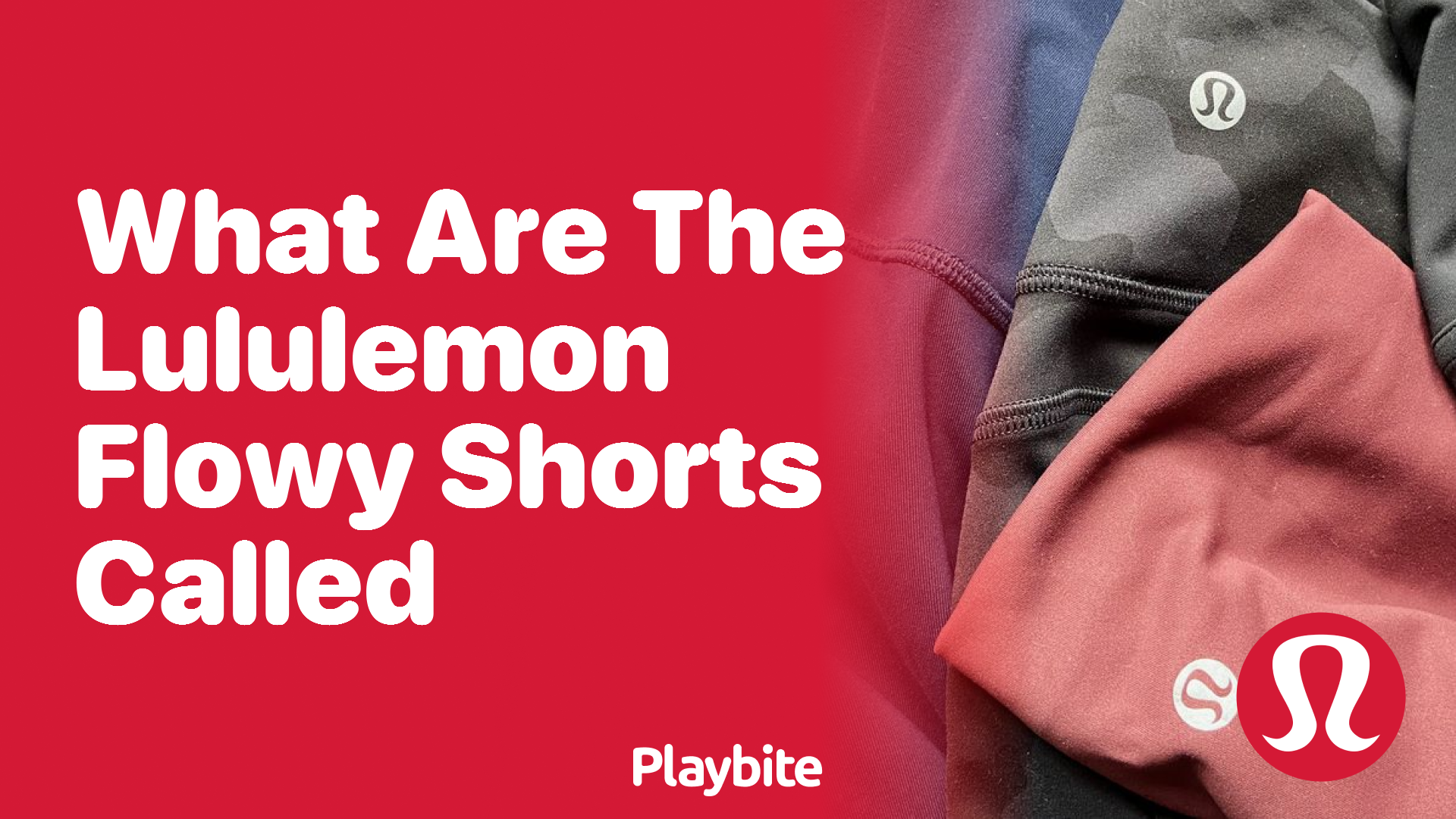 What Are the Lululemon Flowy Shorts Called? - Playbite