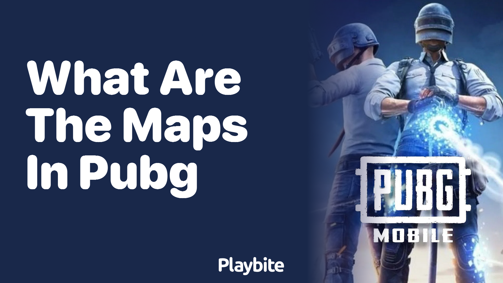 What Are the Maps in PUBG Mobile?