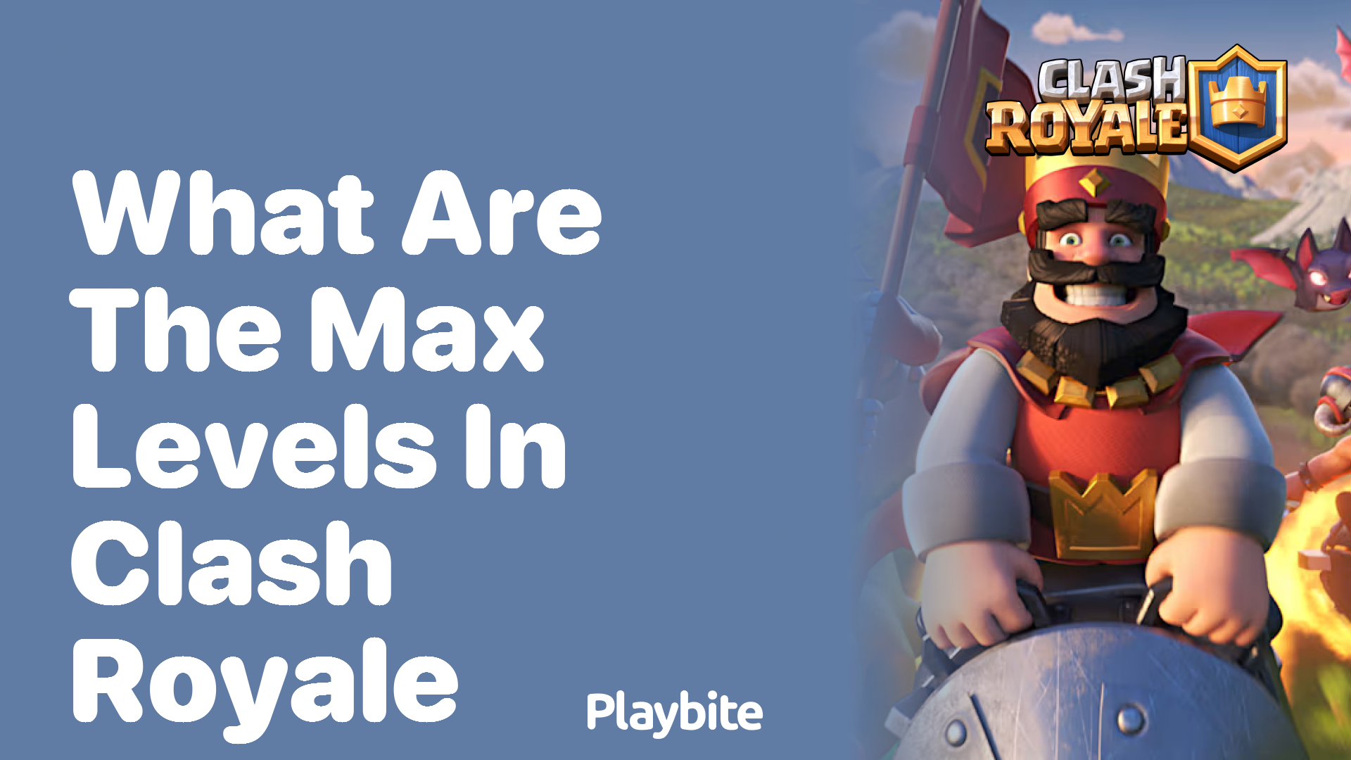 What Are the Max Levels in Clash Royale?