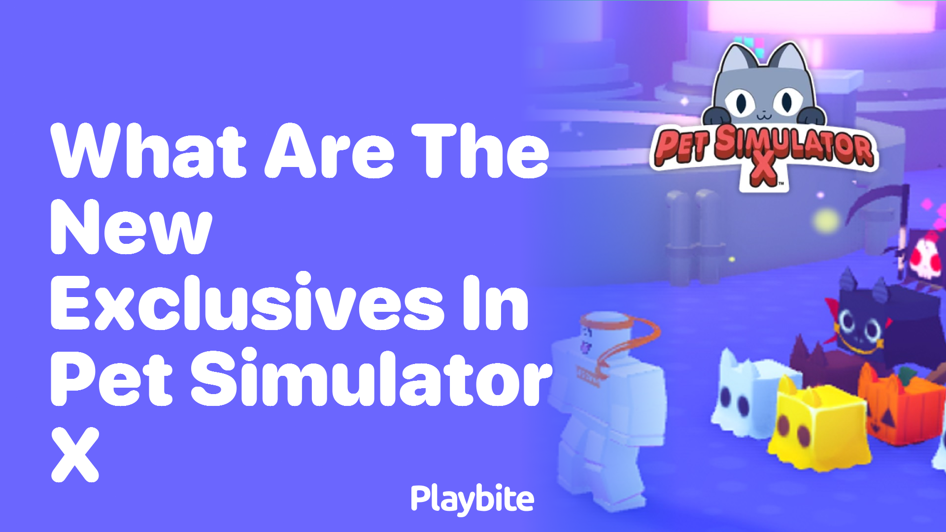 What are the New Exclusives in Pet Simulator X?