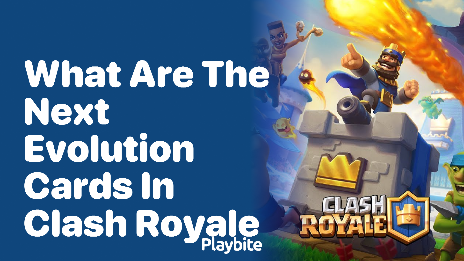 What Are the Next Evolution Cards in Clash Royale?