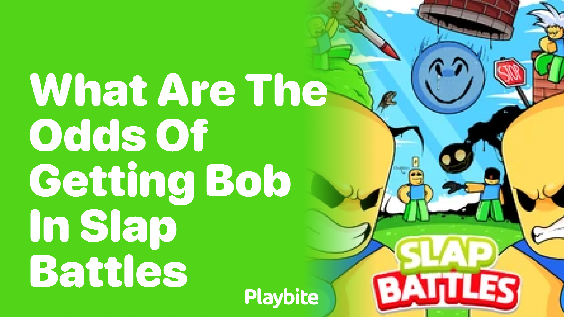 What Are the Odds of Getting Bob in Slap Battles?