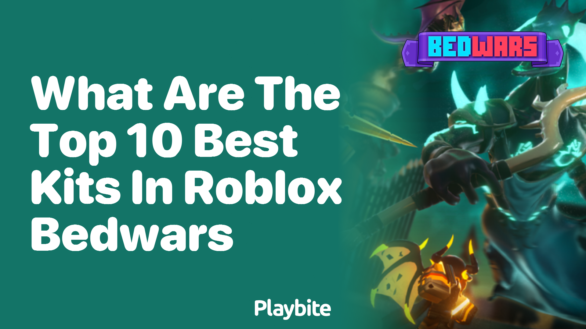 What are the Top 10 Best Kits in Roblox Bedwars?