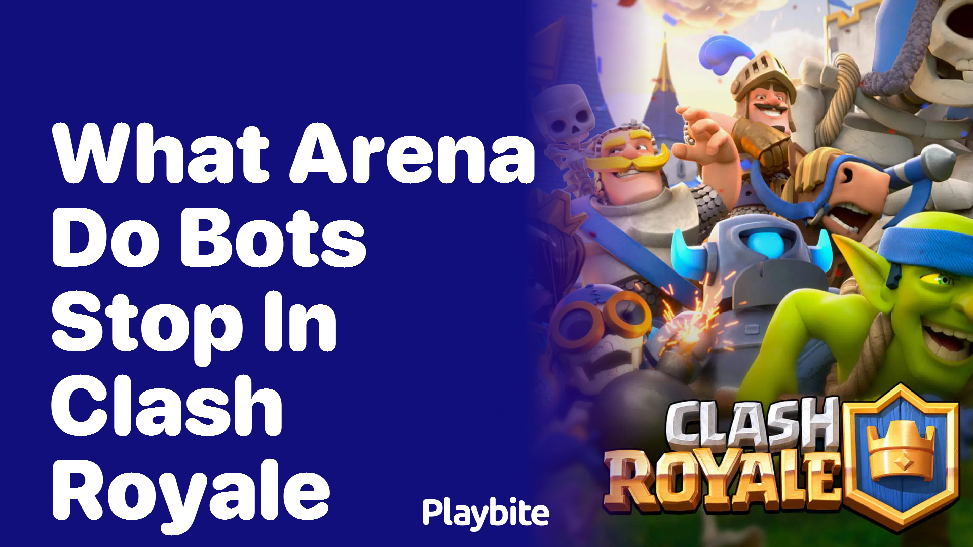 What Arena Do Bots Stop Appearing in Clash Royale?