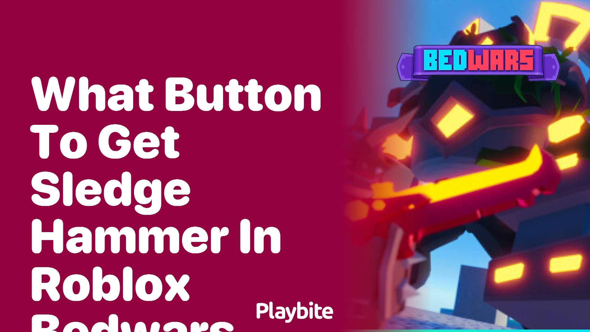 What Button to Press to Get a Sledge Hammer in Roblox Bedwars