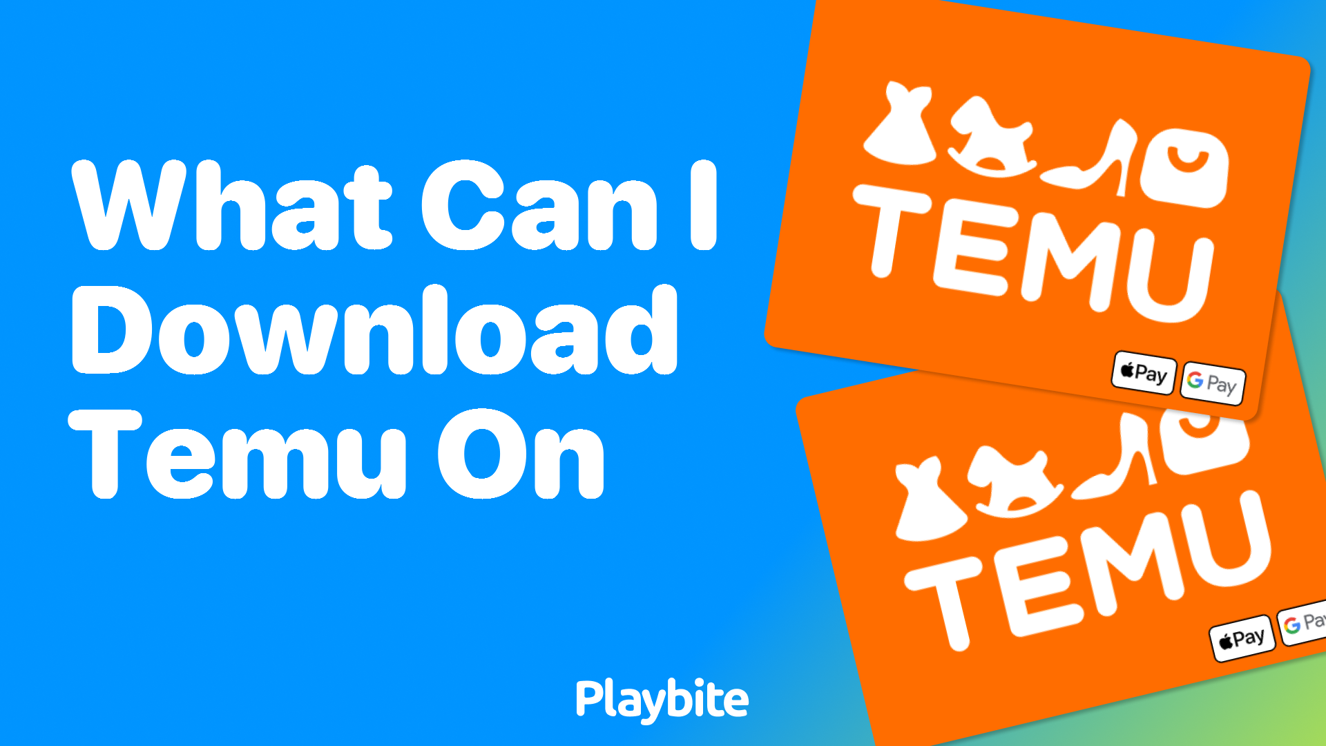 What Devices Can I Download Temu On? Your Ultimate Guide