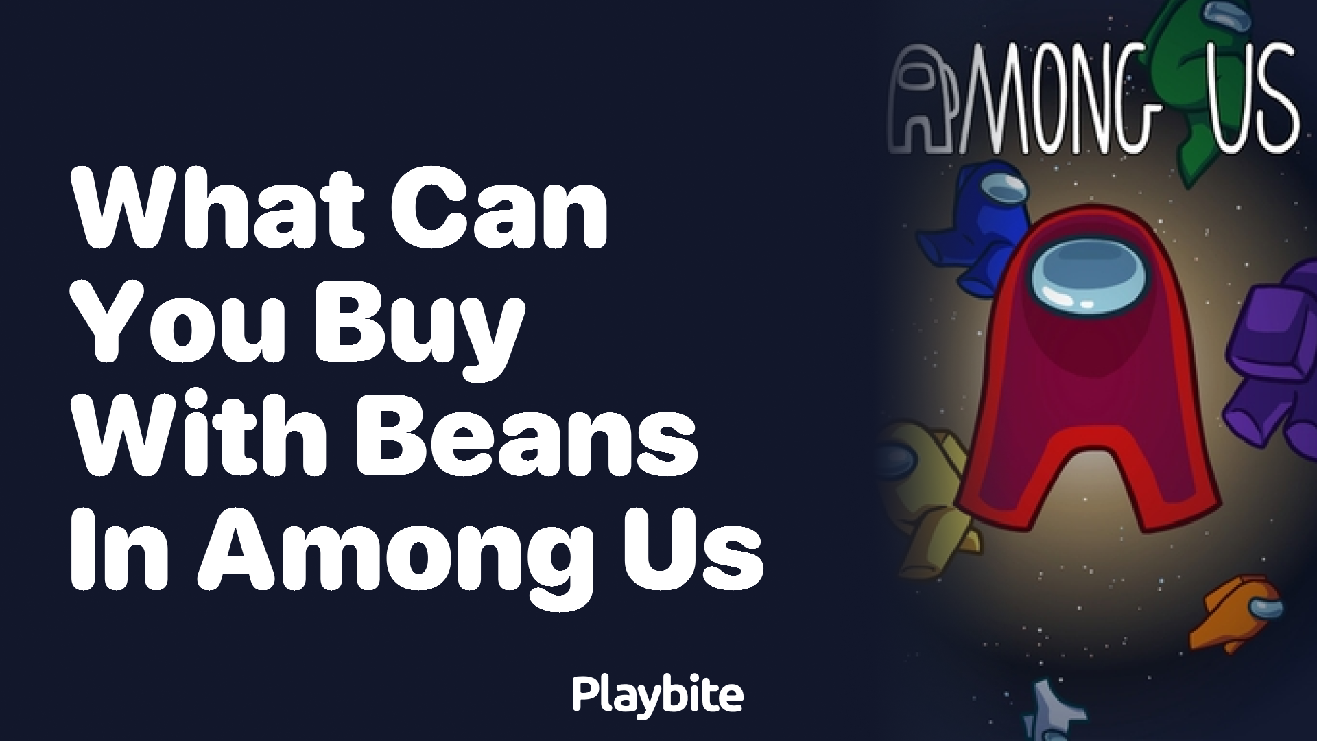 What Can You Buy With Beans in Among Us?