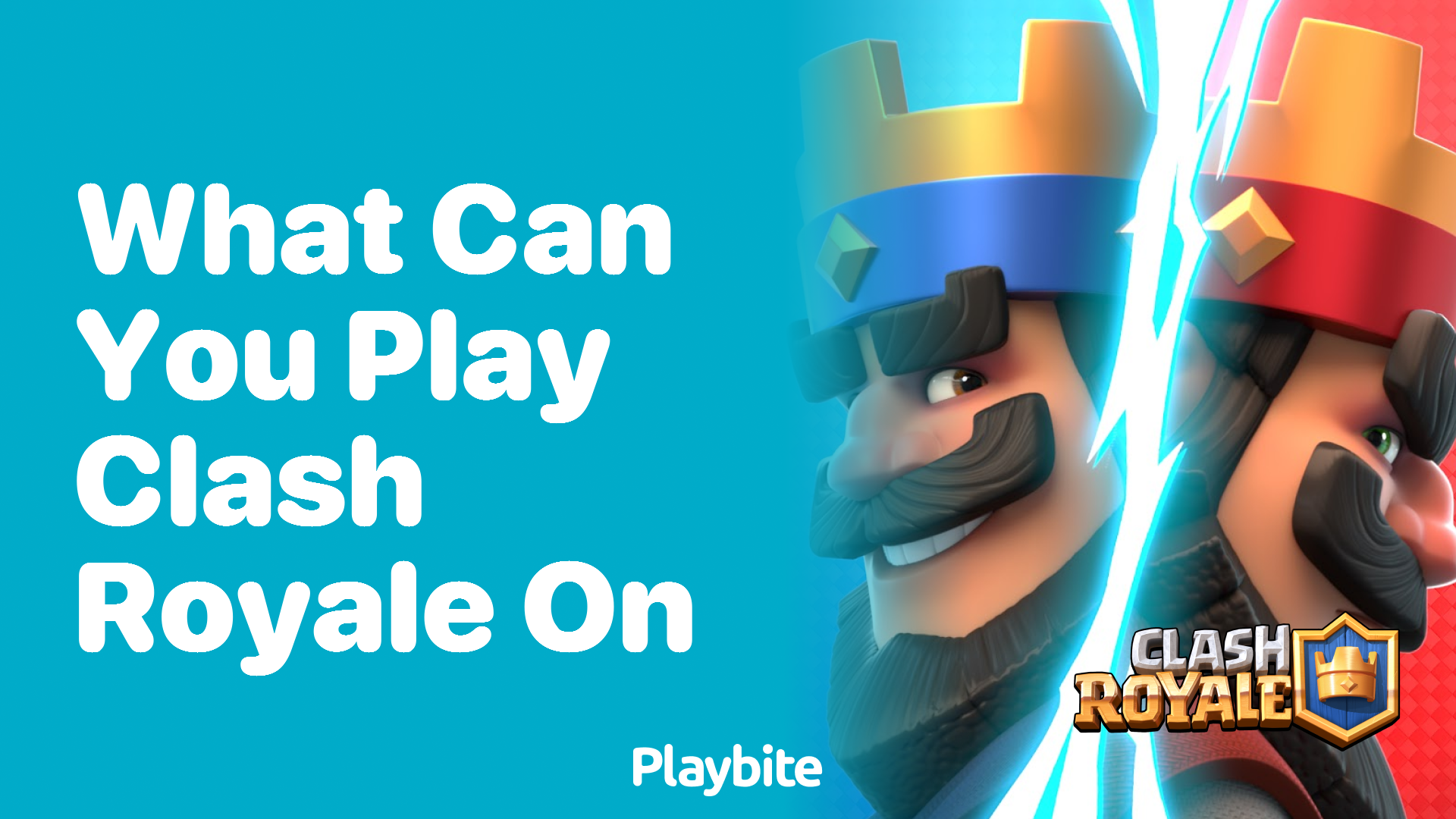 What Devices Can You Play Clash Royale On?