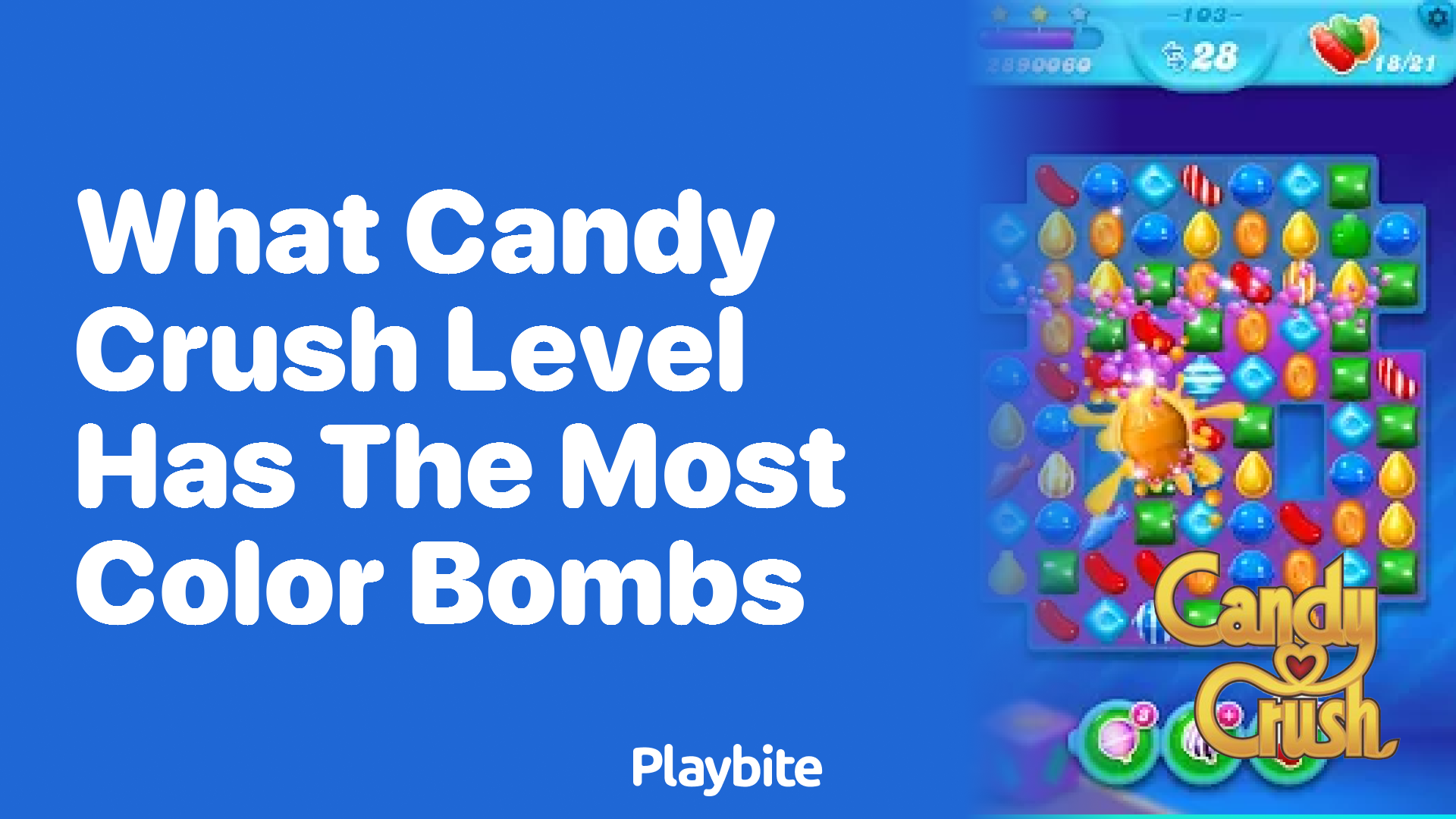 What Candy Crush Level Has the Most Color Bombs?