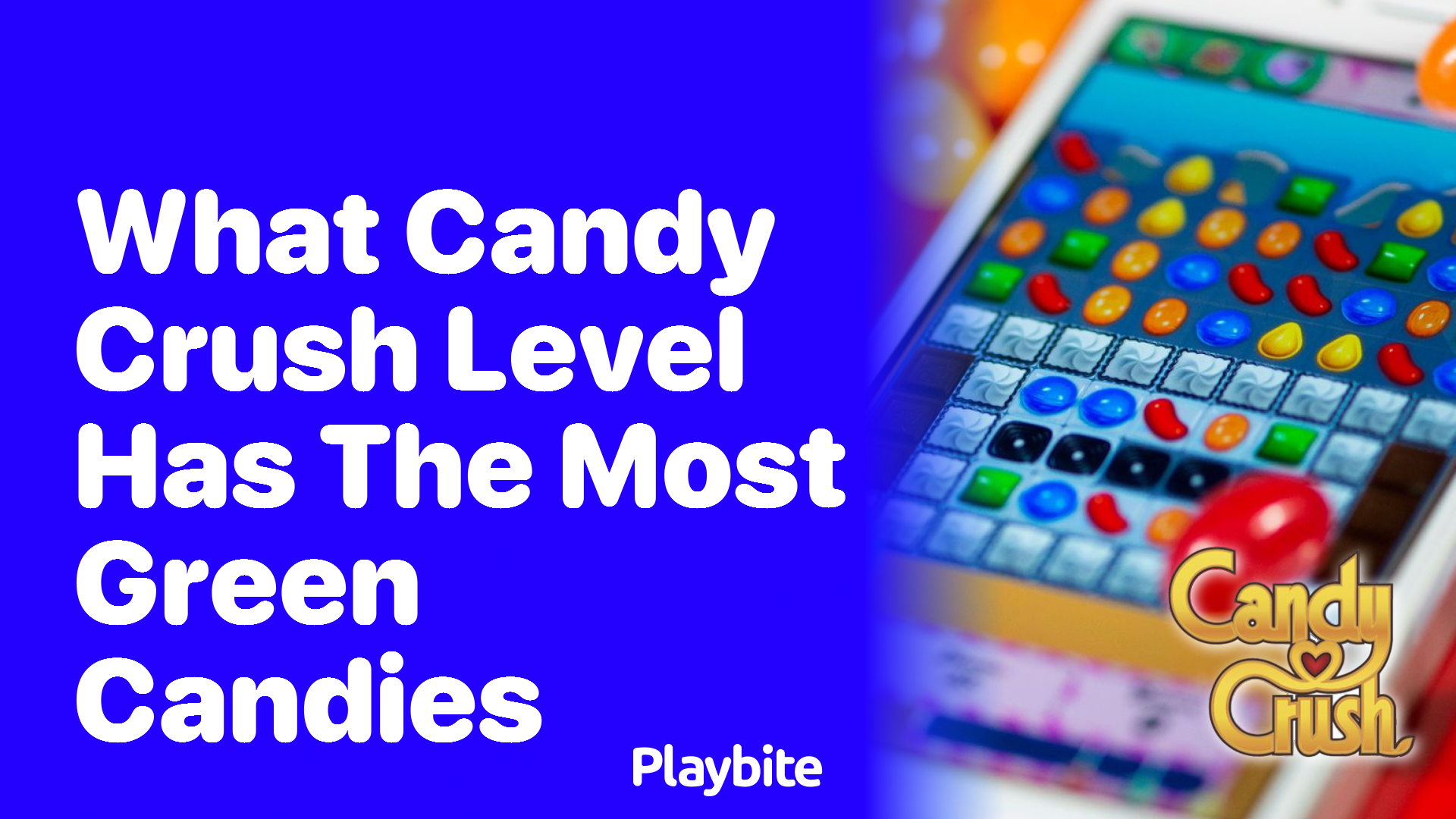 What Candy Crush Level Has the Most Green Candies?