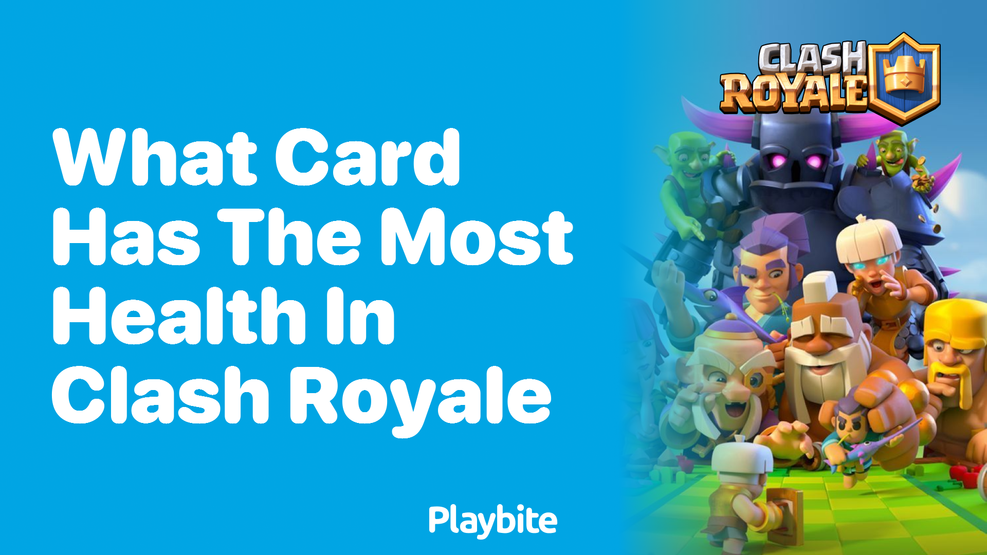 What Card Has the Most Health in Clash Royale?