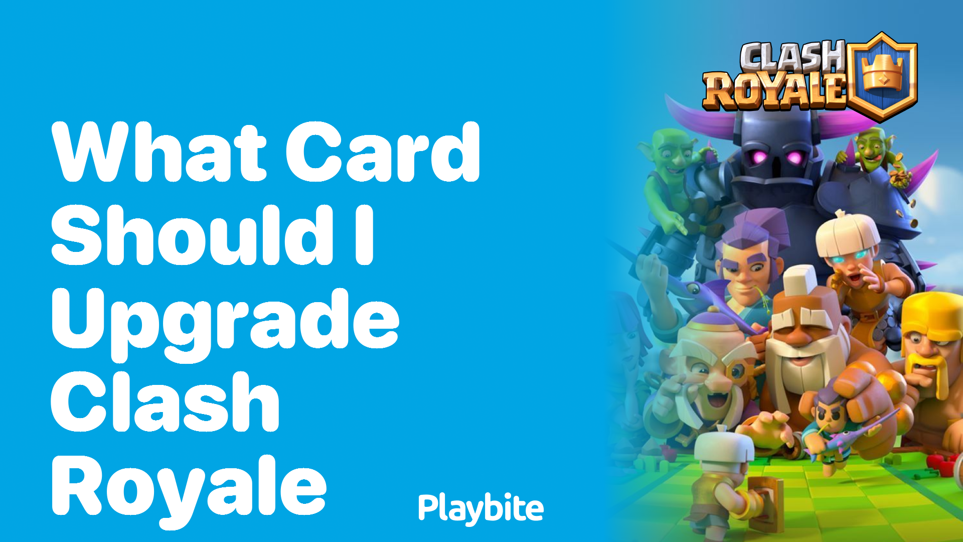 What Card Should I Upgrade in Clash Royale?