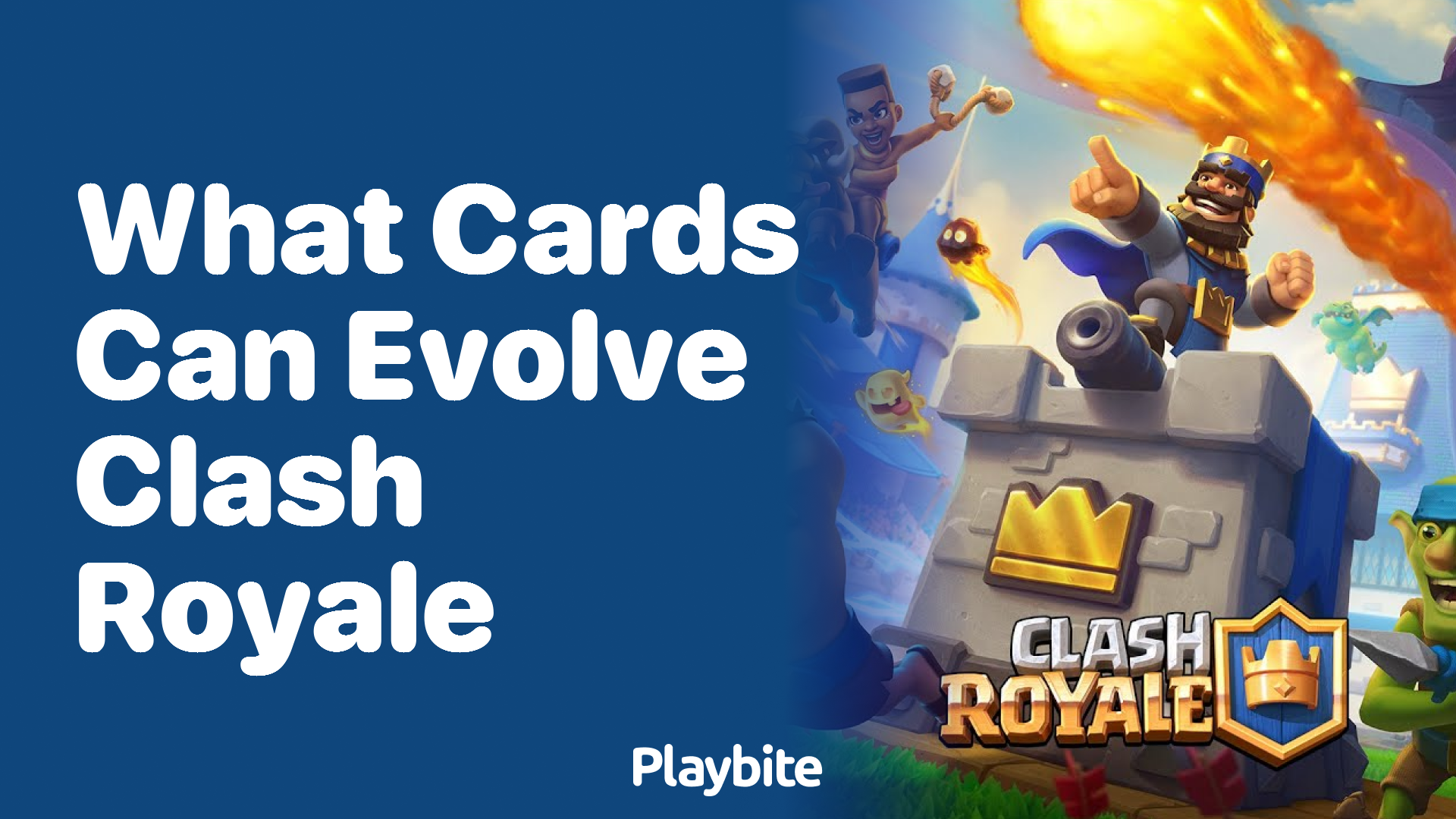 What Cards Can Evolve in Clash Royale?