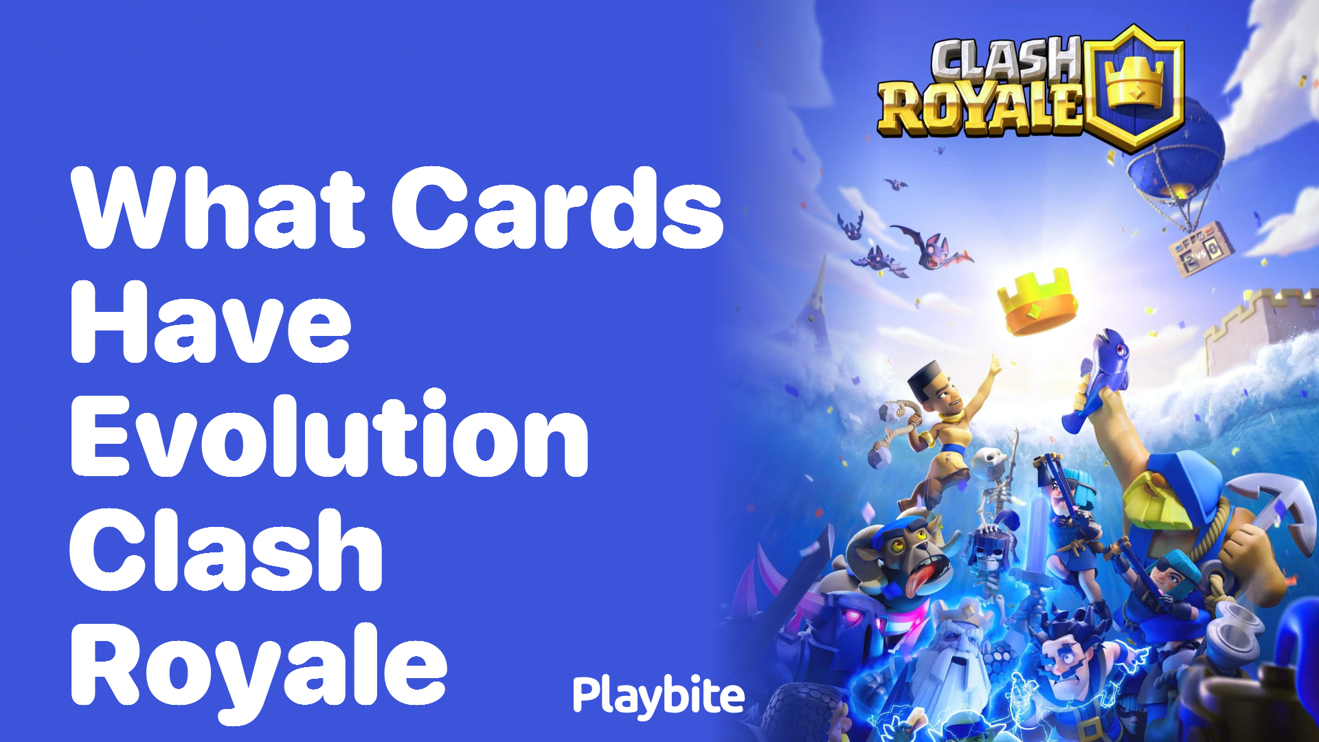 What Cards Have Evolution in Clash Royale?