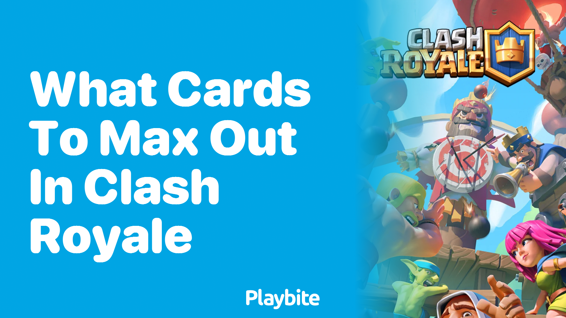 What Cards to Max Out in Clash Royale for an Unbeatable Deck