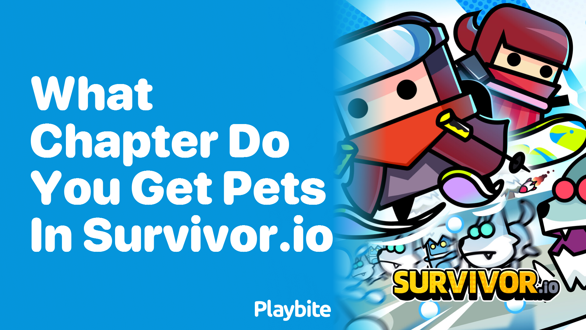 Unlocking Pets in Survivor.io: What Chapter Does the Magic Happen?