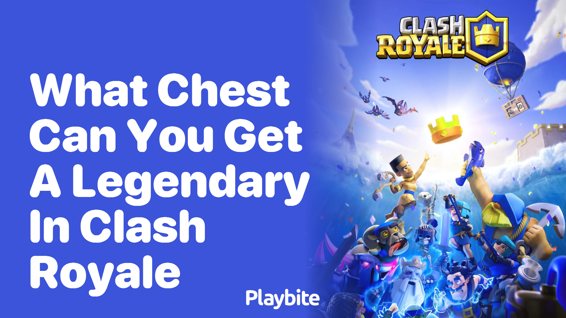 What Chest Can You Get a Legendary in Clash Royale?