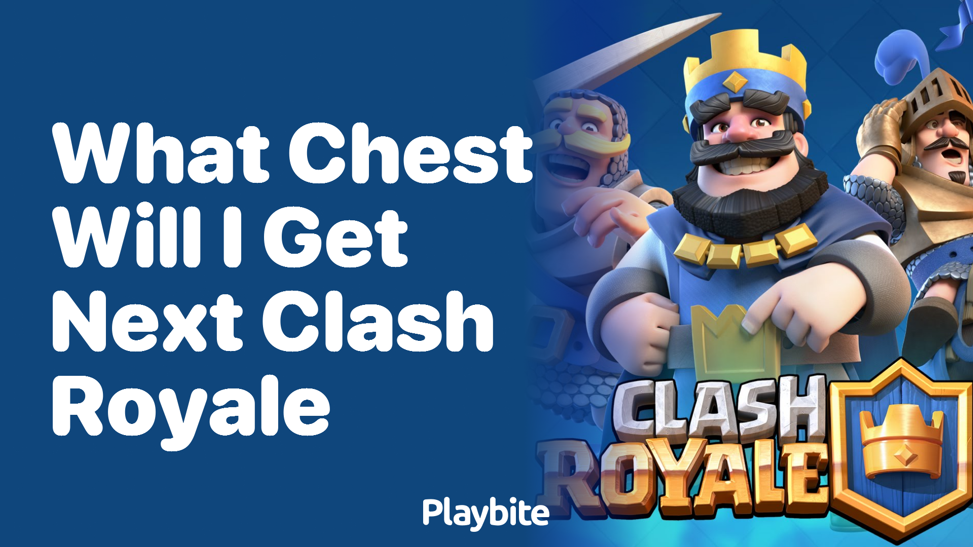 What Chest Will I Get Next in Clash Royale?