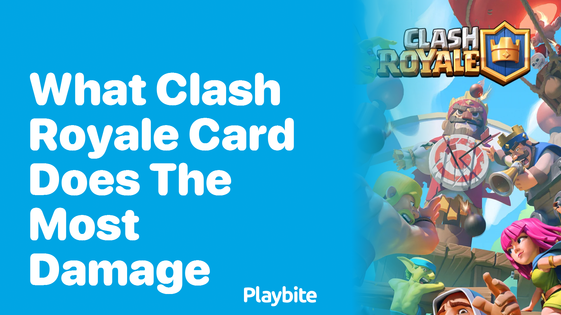 What Clash Royale Card Does the Most Damage? Unveiling the Powerhouse