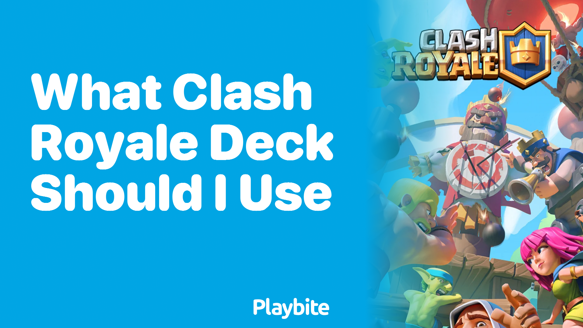 What Clash Royale Deck Should I Use? Find Your Winning Combo!